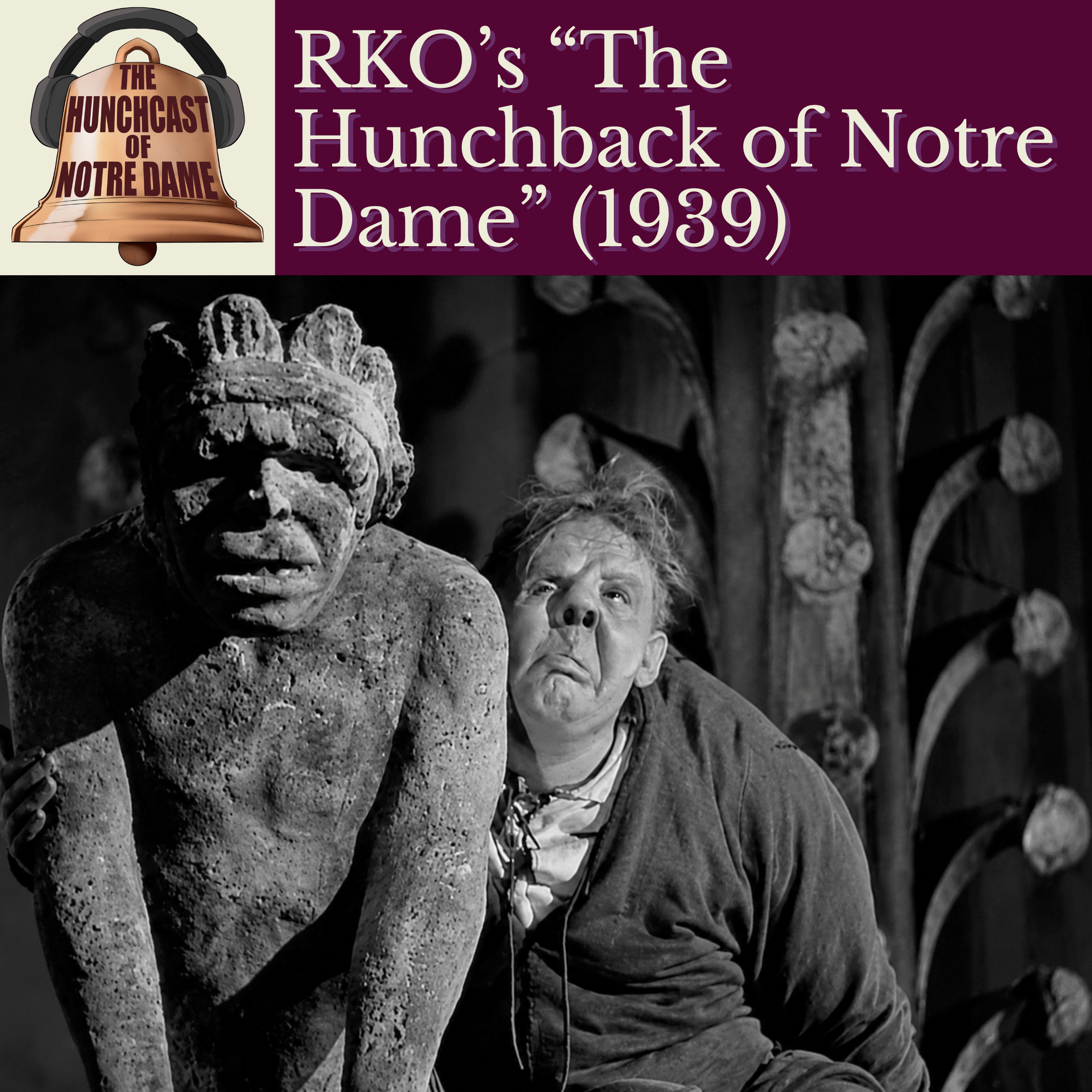 RKO’s “The Hunchback of Notre Dame” (1939) episode artwork