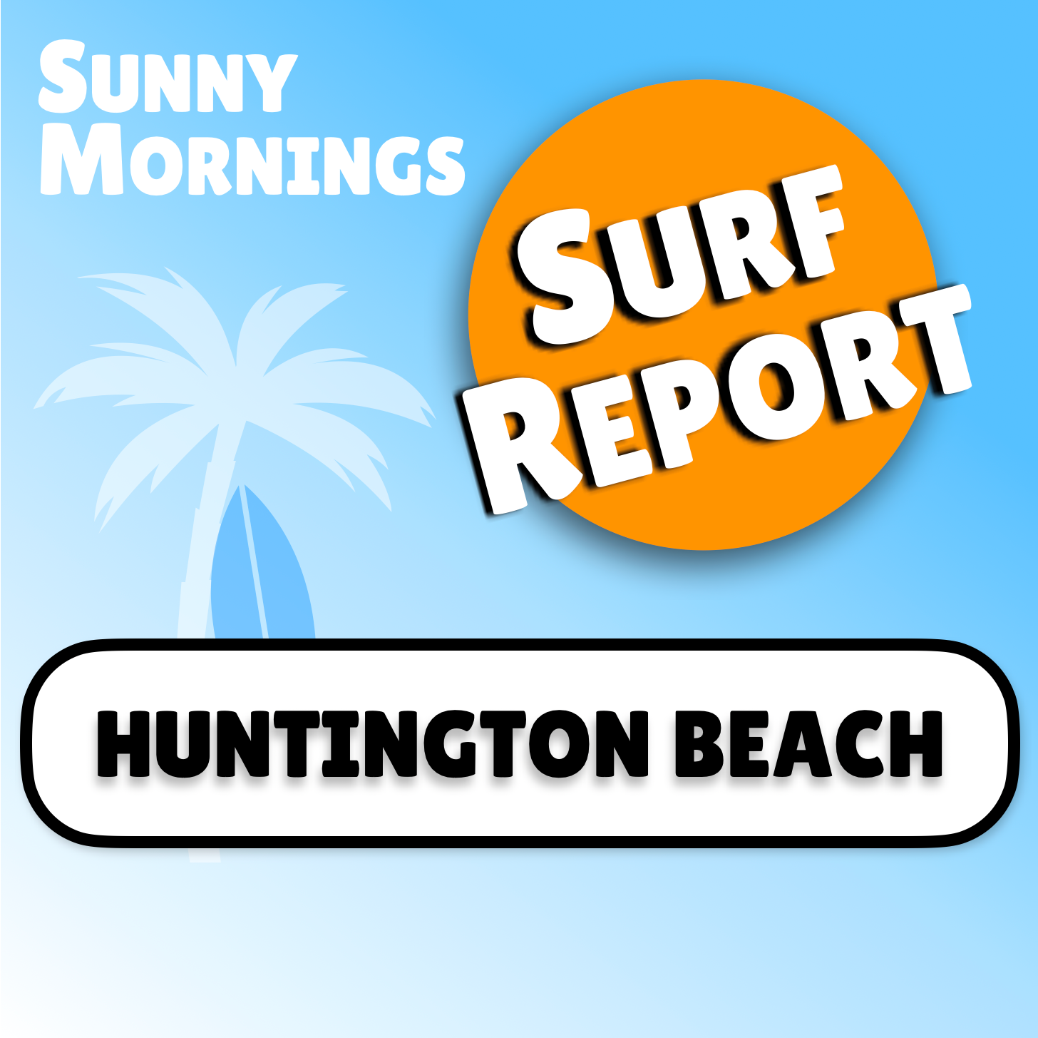 The Huntington Beach Surf Report