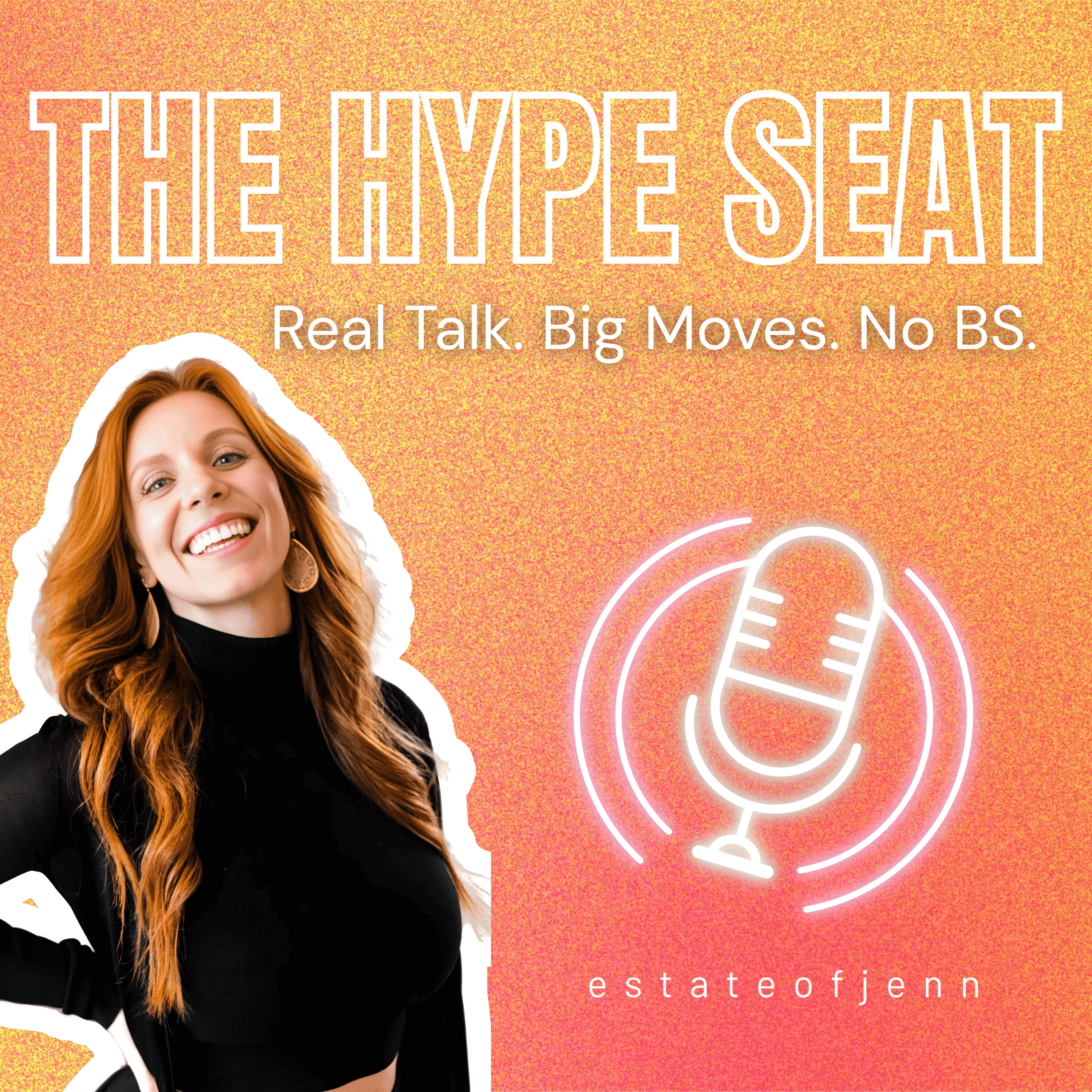 The Hype Seat with estateofjenn