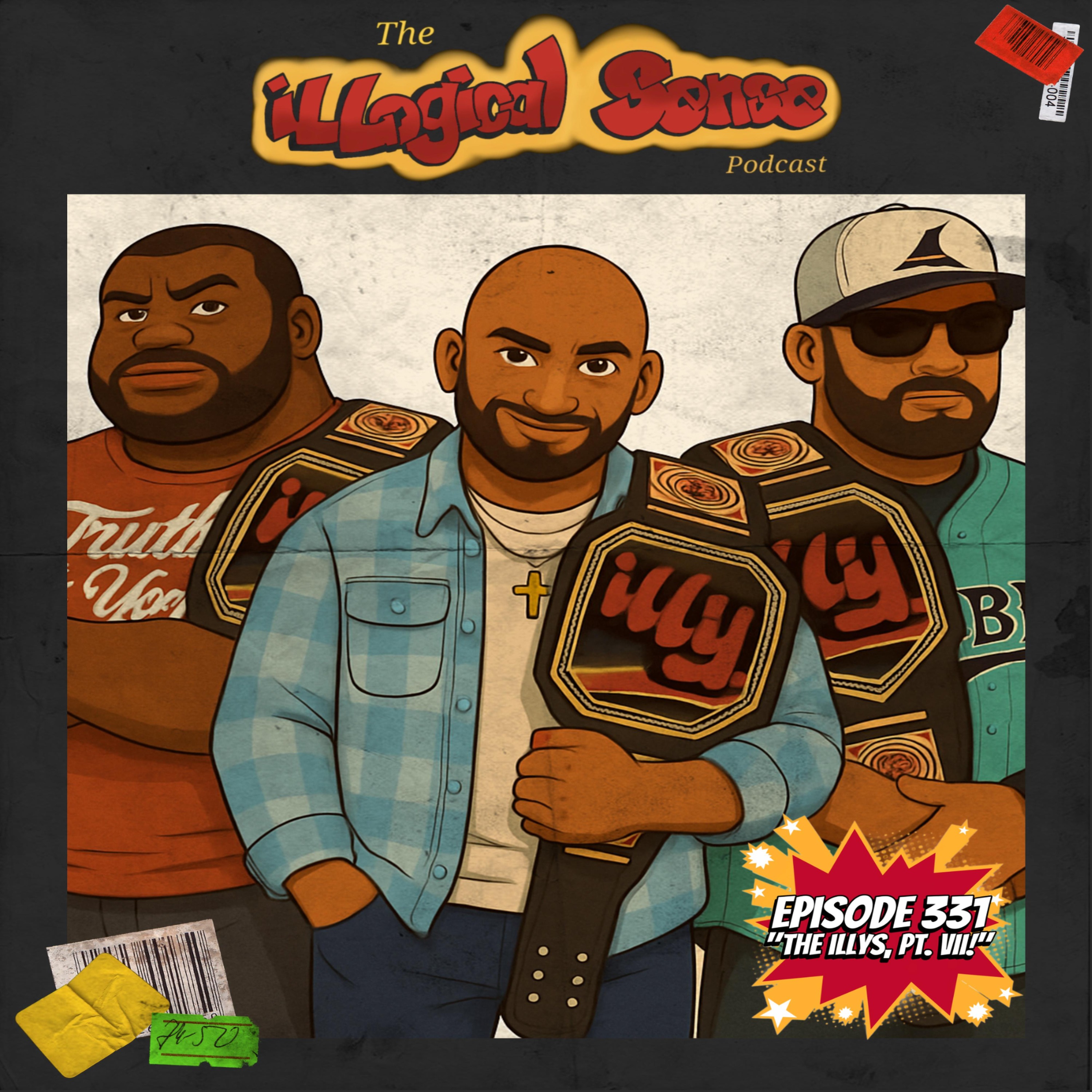 Episode 331: "The iLLys, Pt. VII!"