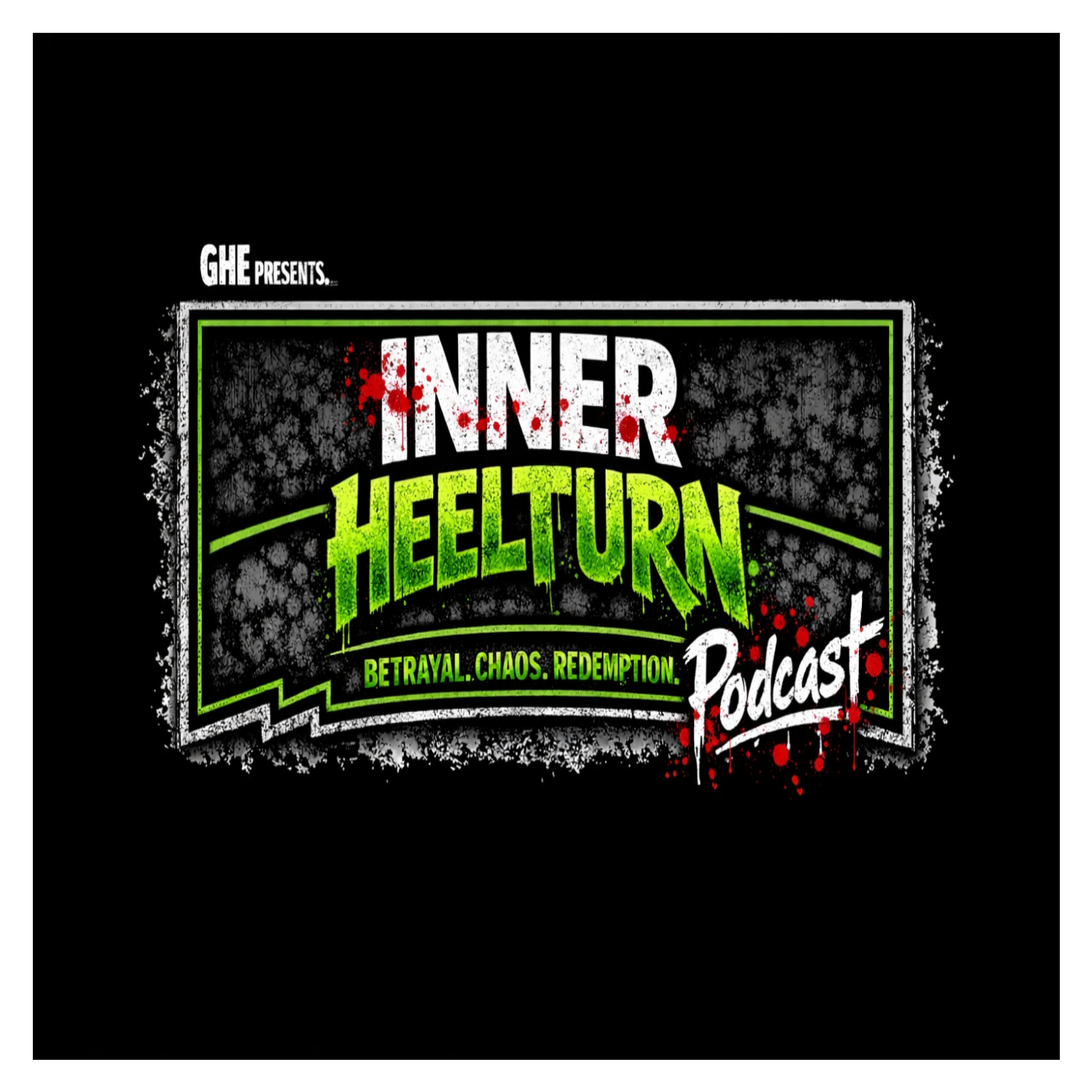 The Inner Heelturn Podcast podcast artwork