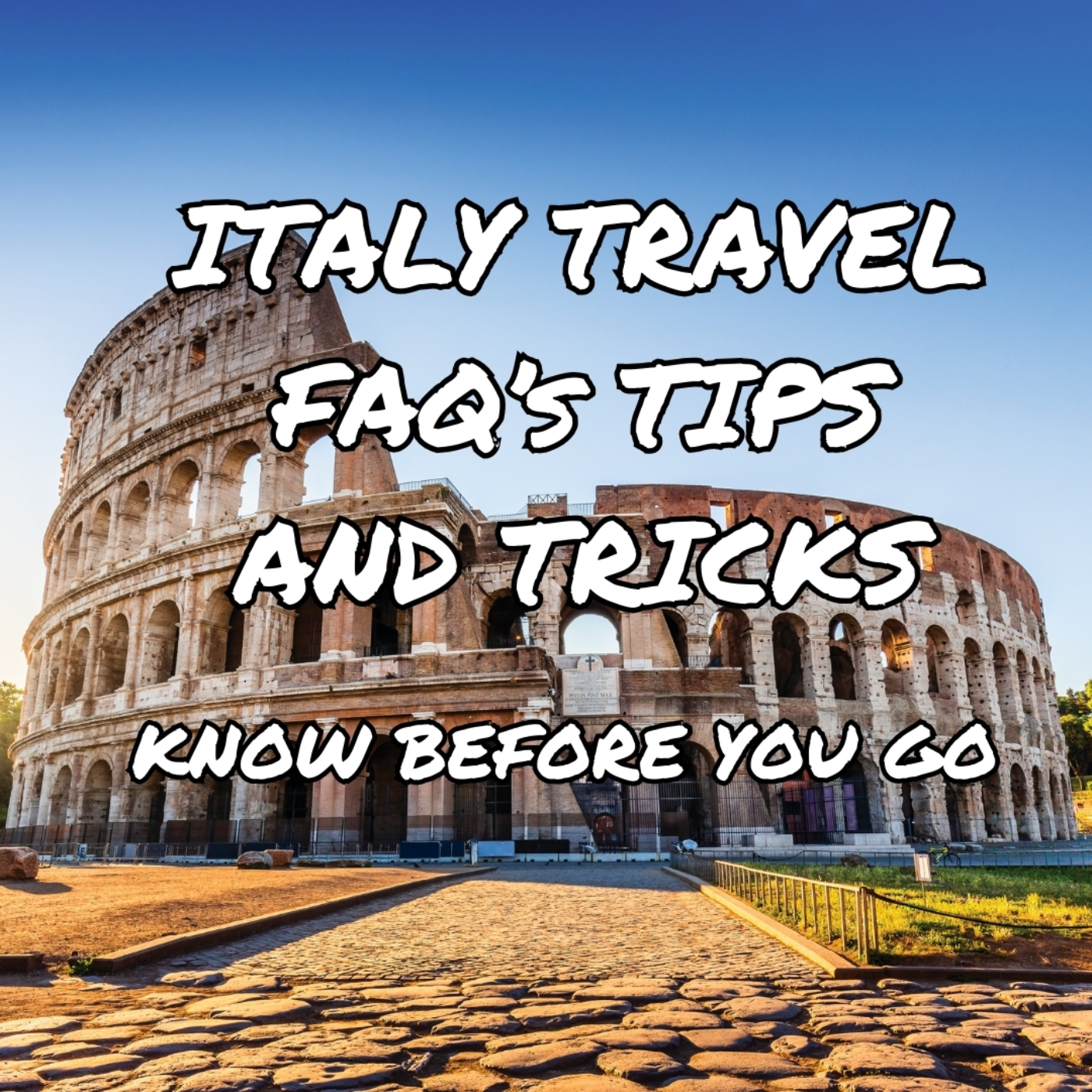 Italy Travel FAQs Tips and Tricks episode artwork