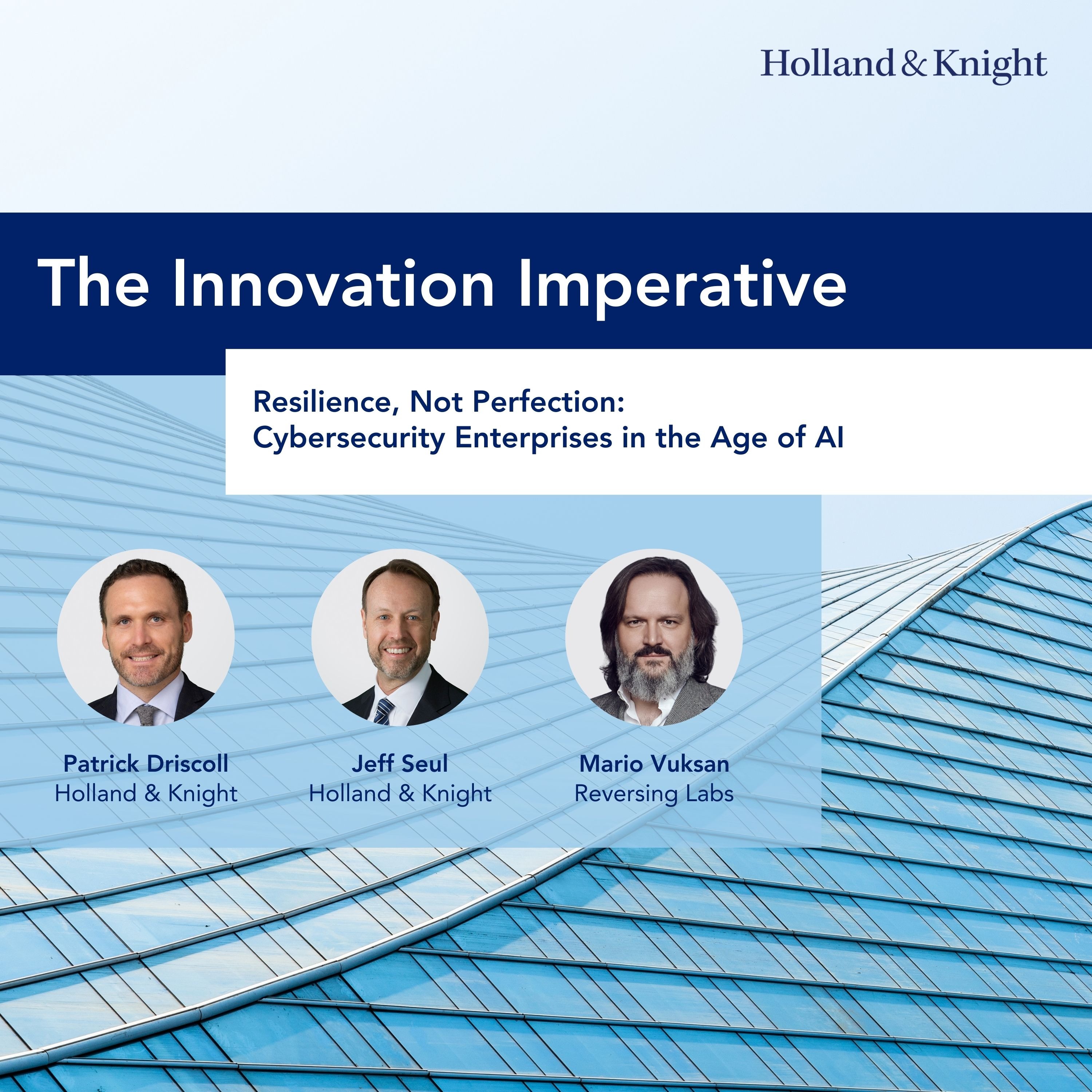 Resilience, Not Perfection: Cybersecurity Enterprises in the Age of AI episode artwork