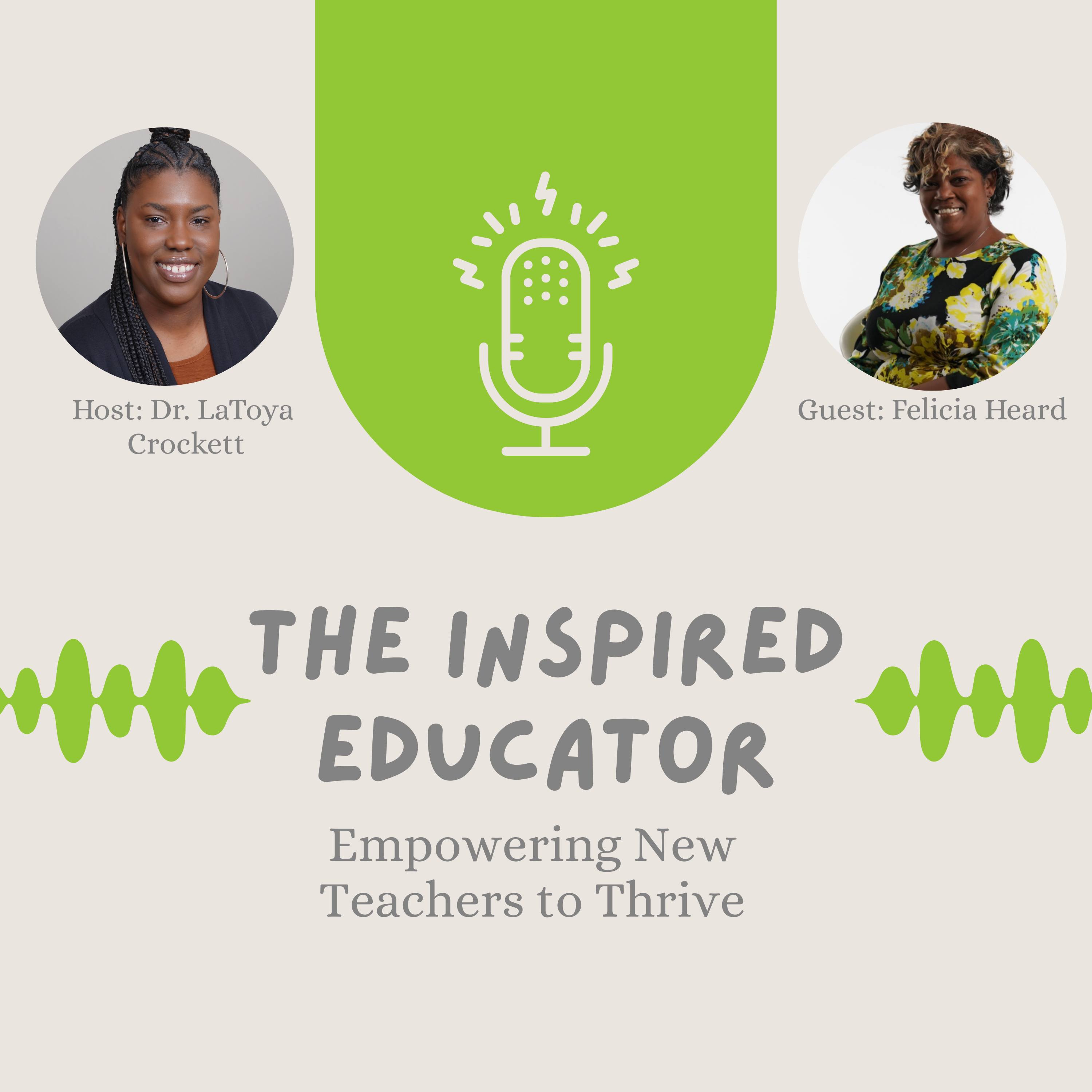 The Inspired Educator: Empowering New Teachers to Thrive
