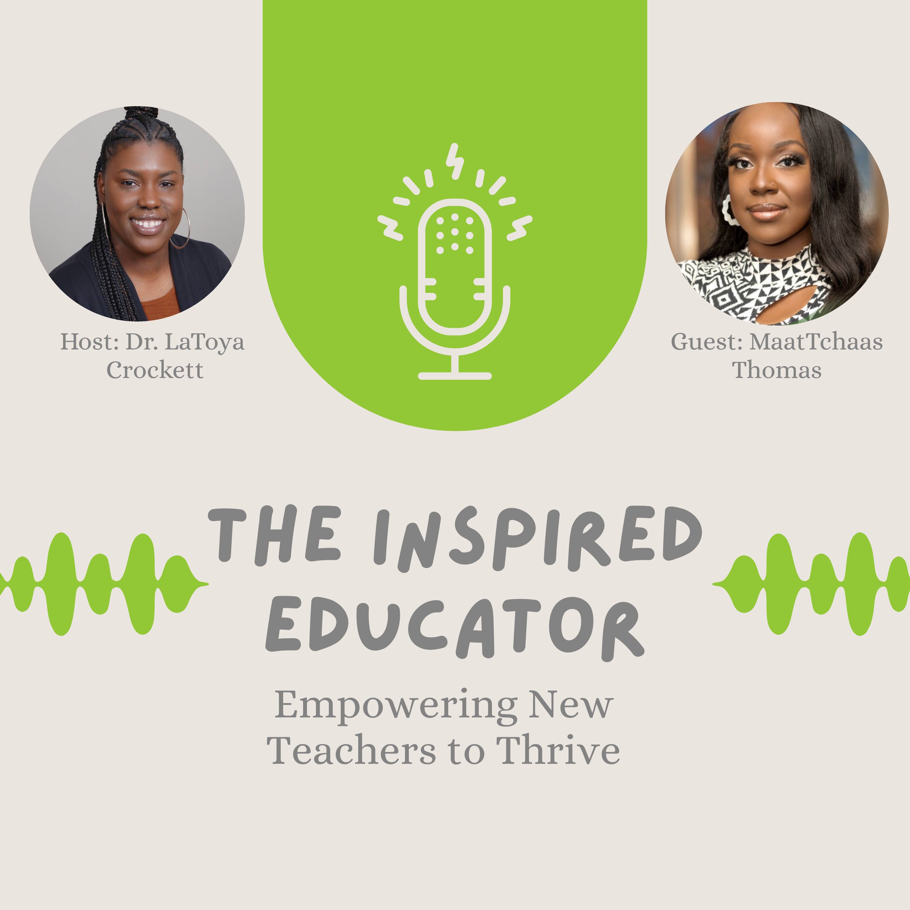 The Inspired Educator: Empowering New Teachers to Thrive