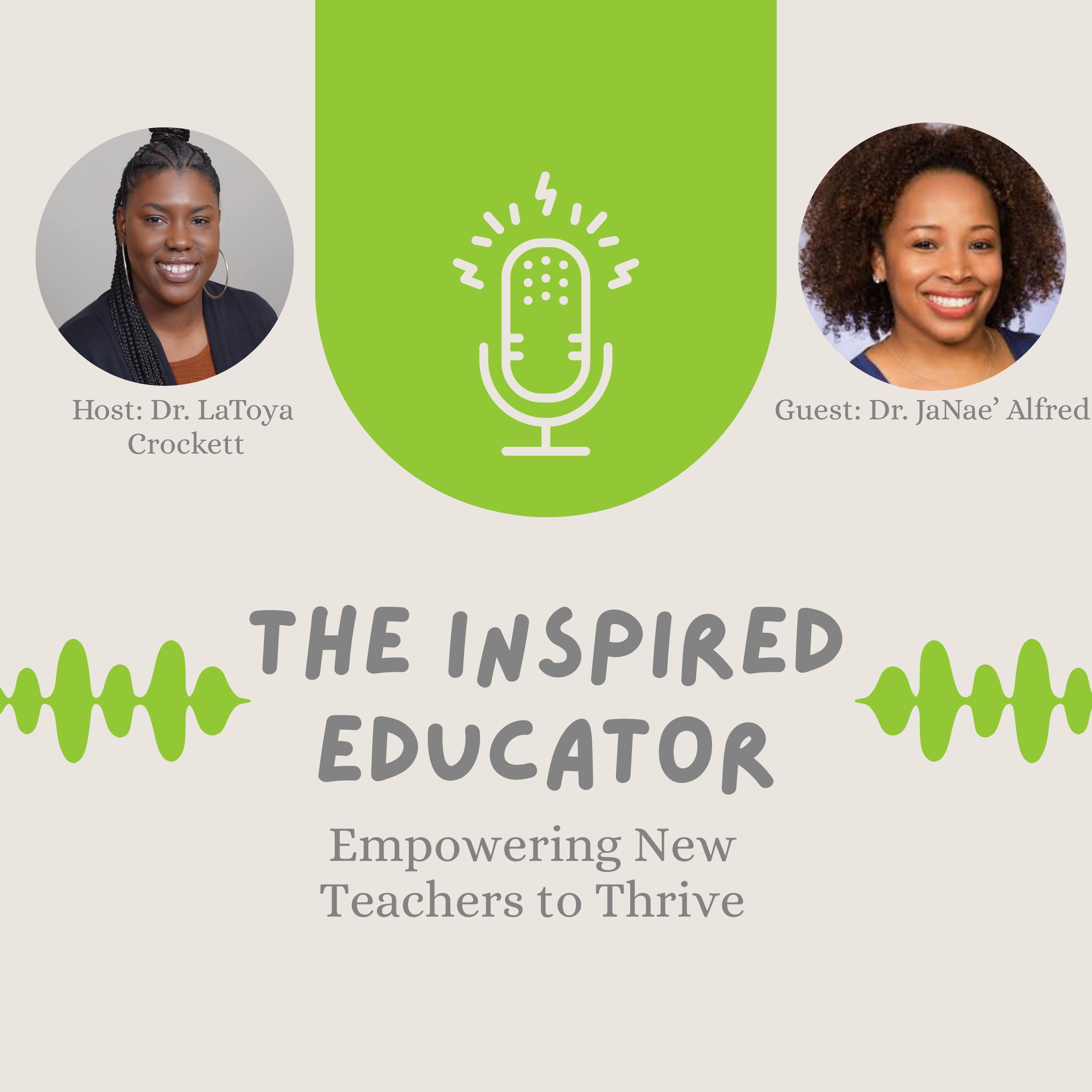 The Inspired Educator: Empowering New Teachers to Thrive