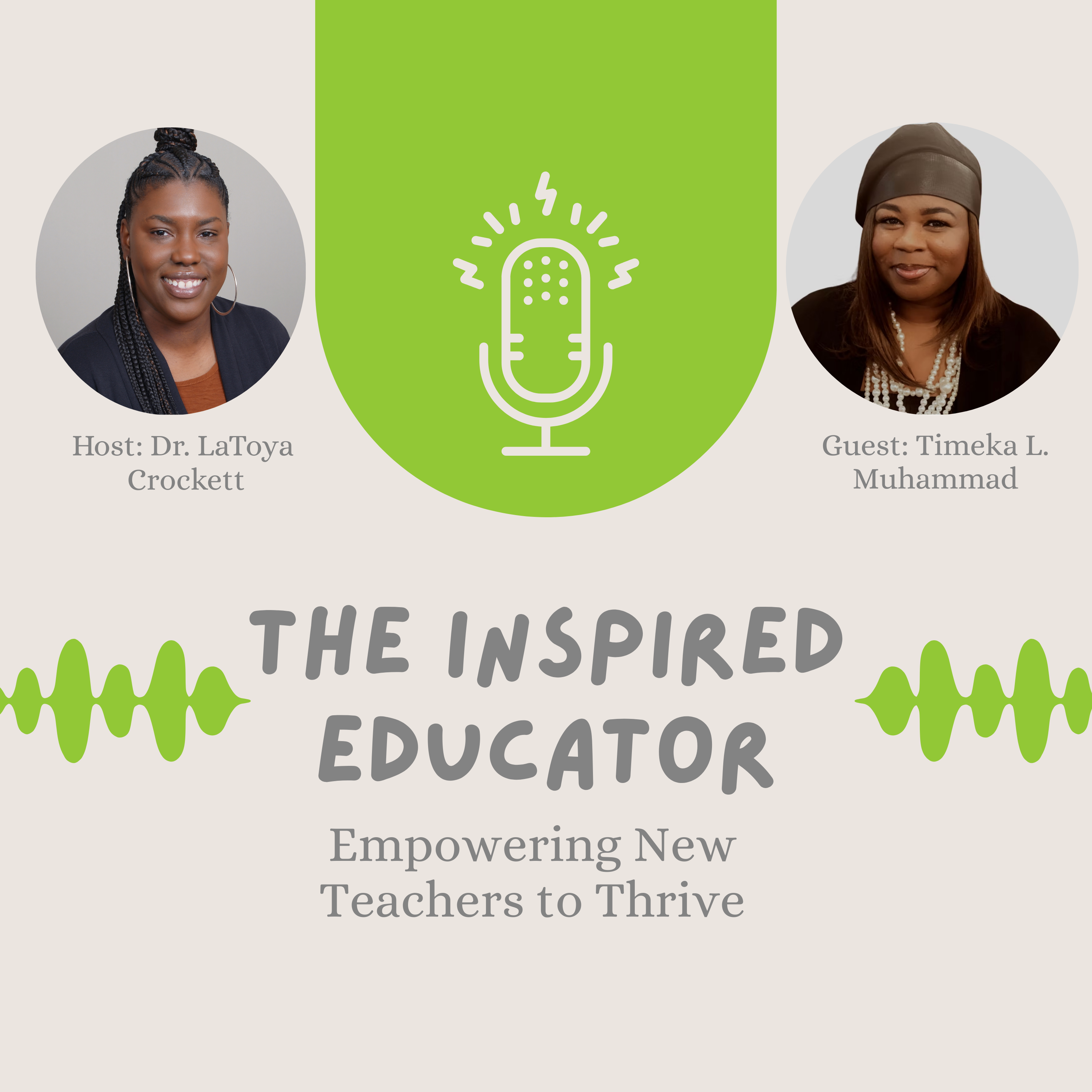 The Inspired Educator: Empowering New Teachers to Thrive