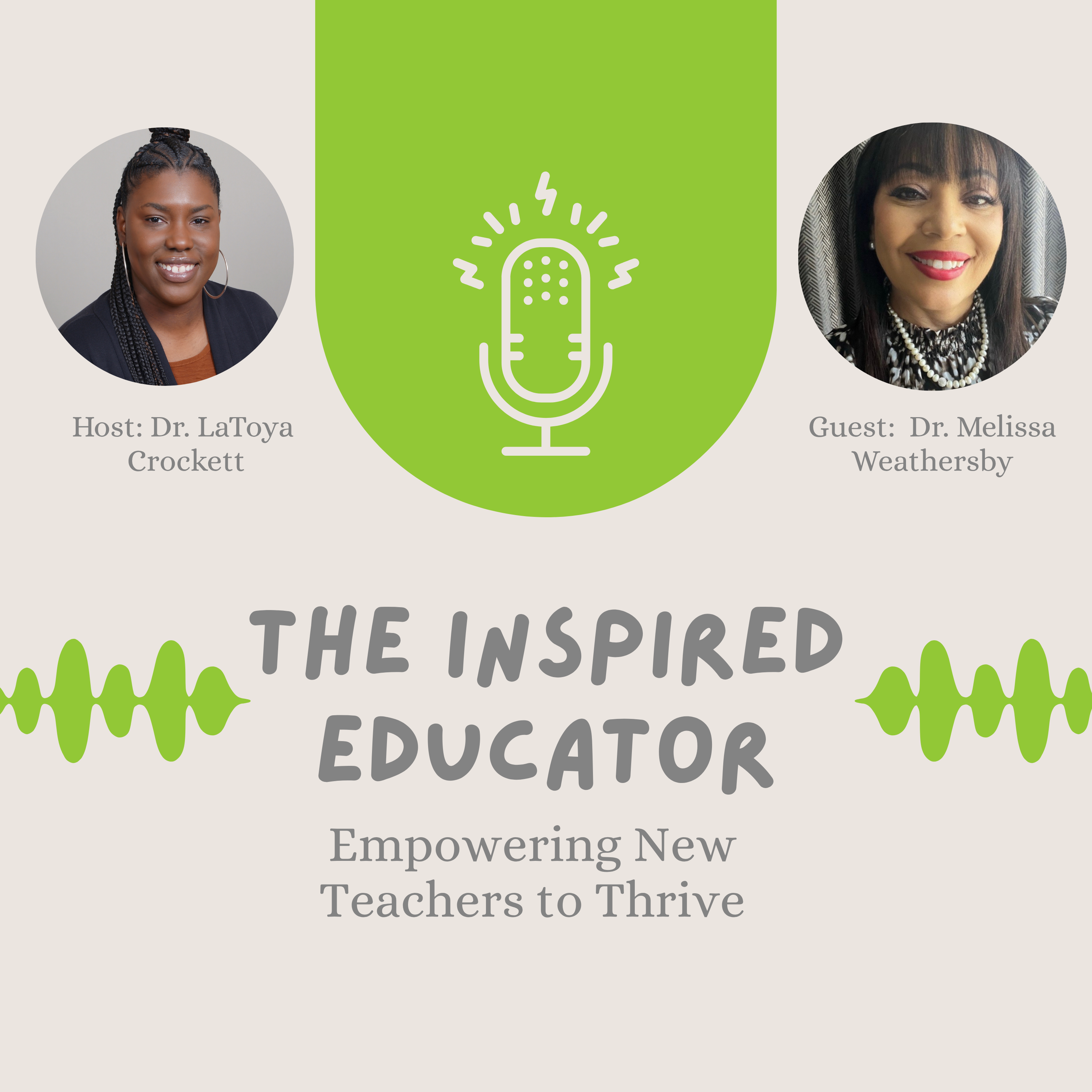 The Inspired Educator: Empowering New Teachers to Thrive