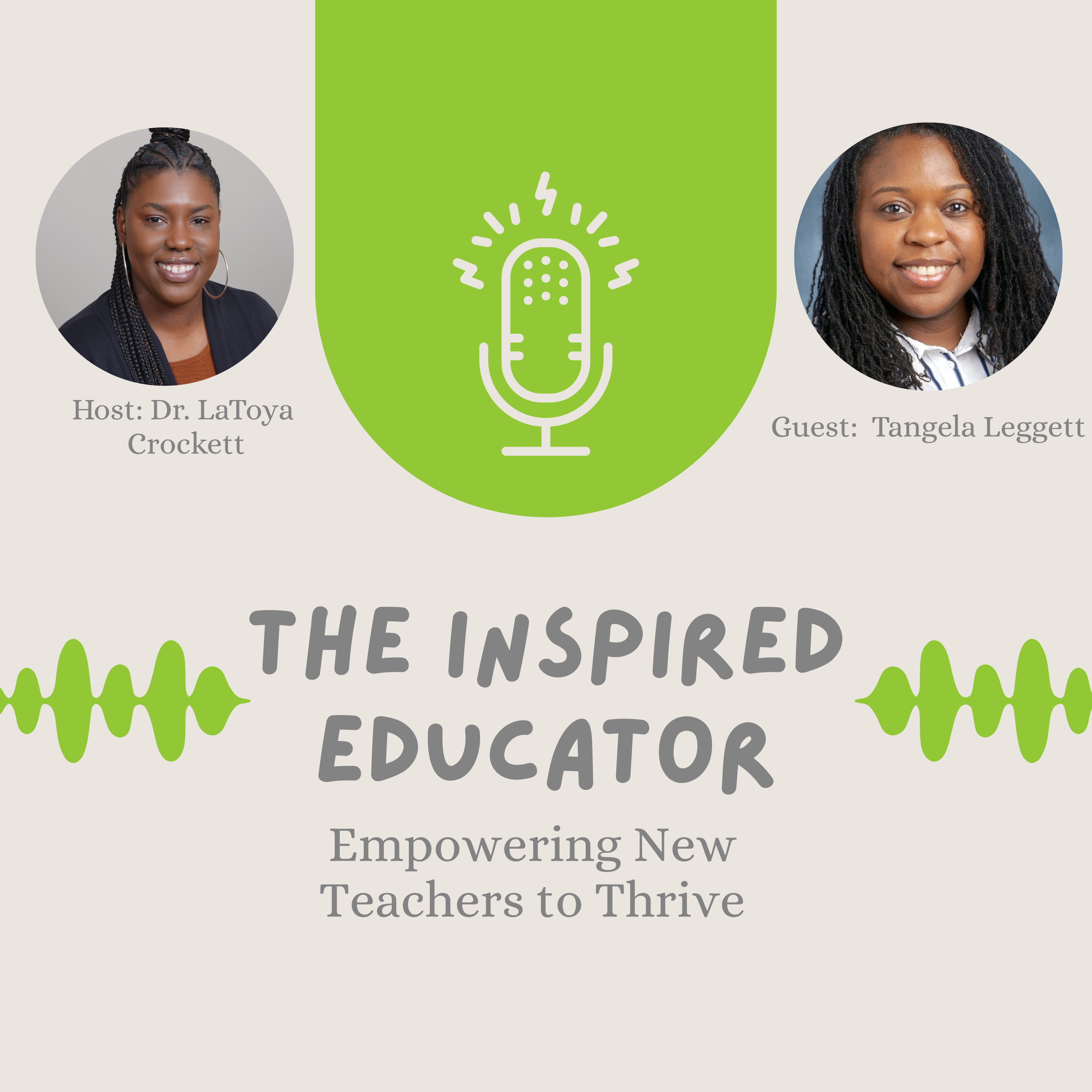 The Inspired Educator: Empowering New Teachers to Thrive