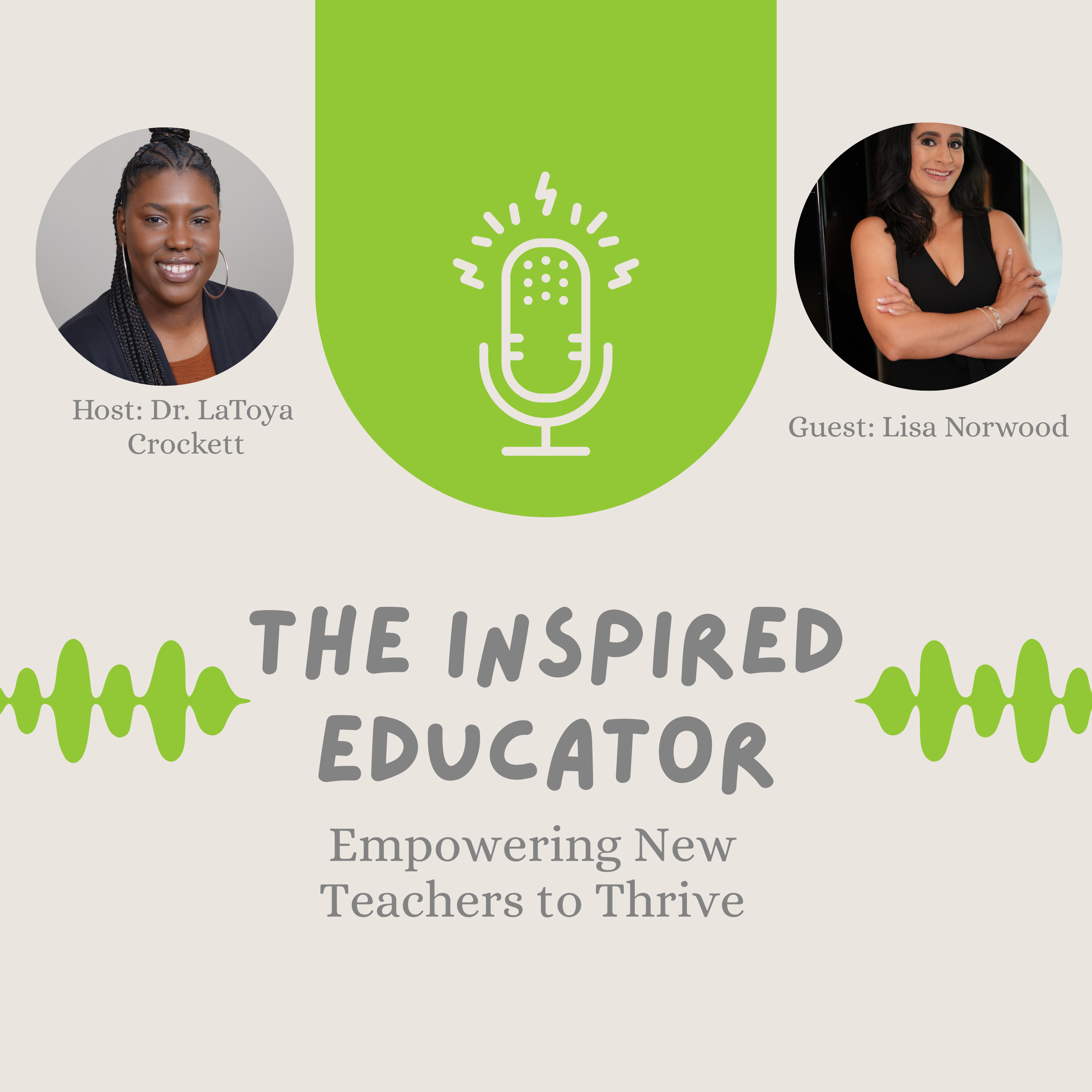 The Inspired Educator: Empowering New Teachers to Thrive