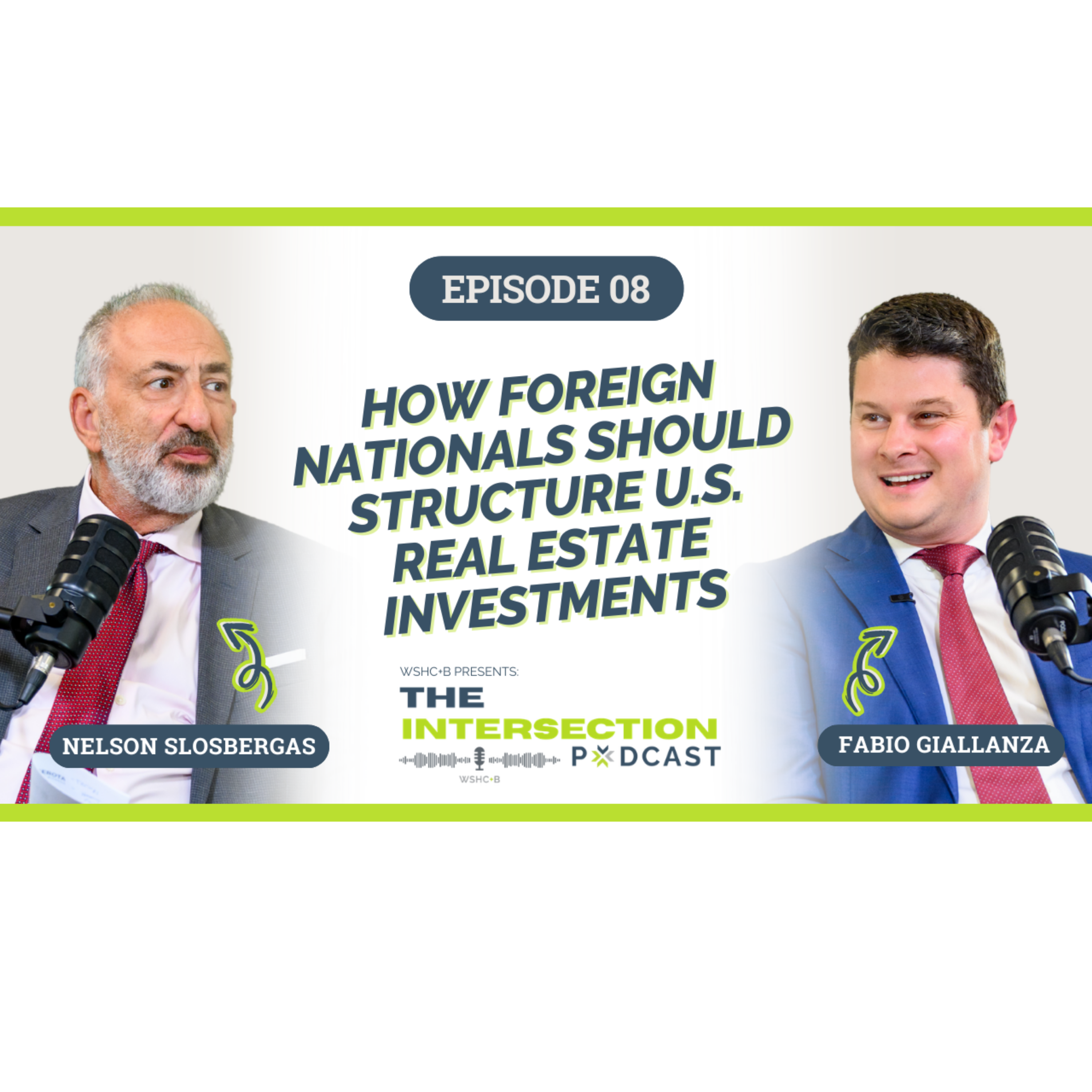 How Foreign Nationals Should Structure U.S. Real Estate Investments episode artwork