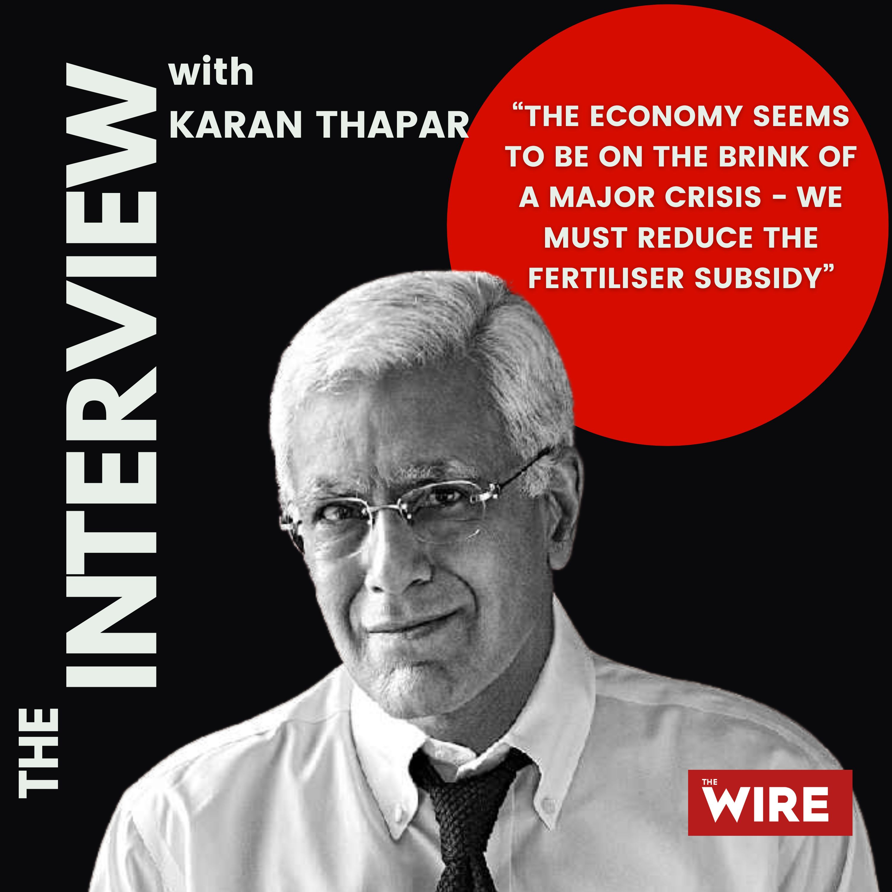 'The Economy Seems to Be on the Brink of a Major Crisis - We Must Reduce the Fertiliser Subsidy' episode artwork
