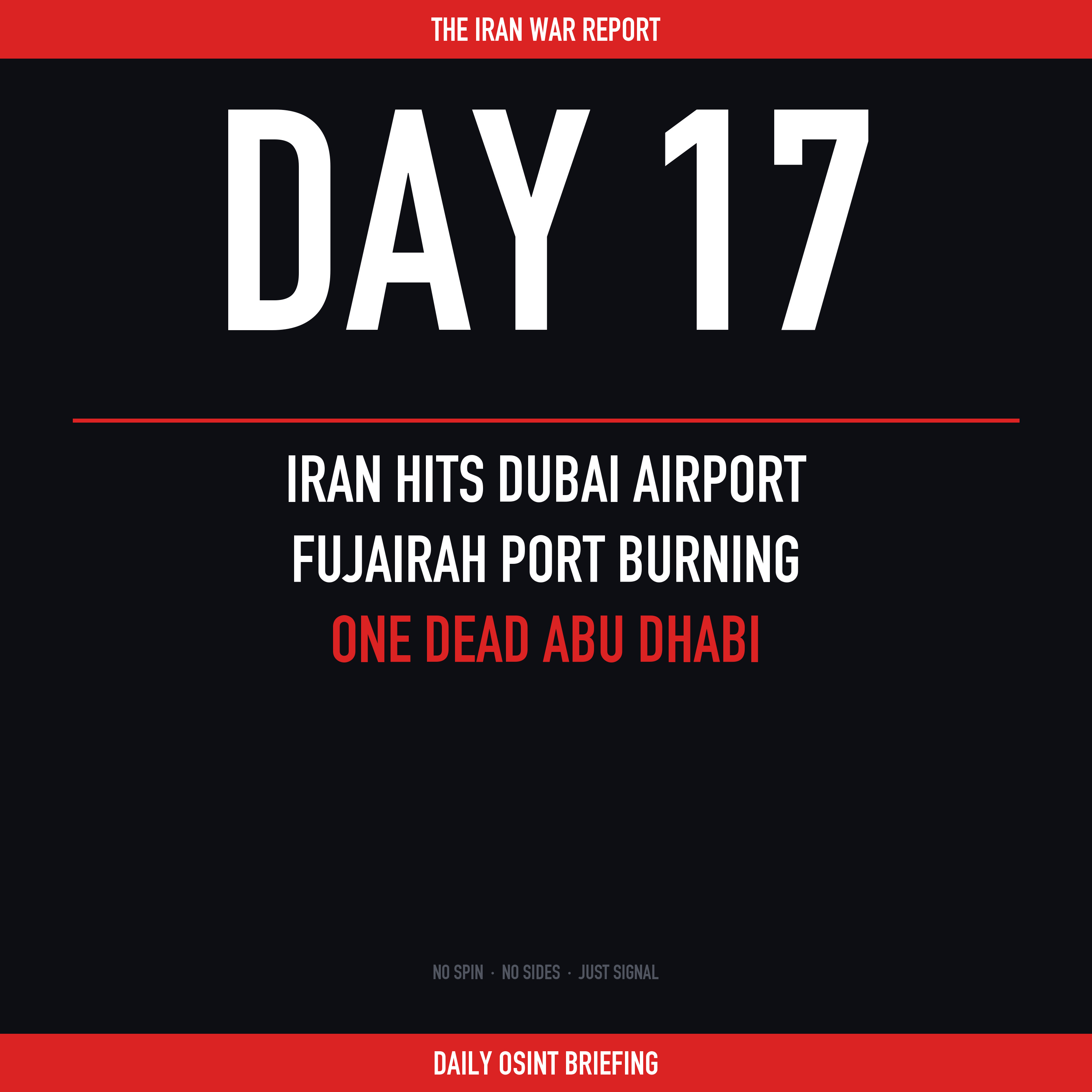 Day 17: Iran Hits Dubai Airport, Fujairah Port Burning, One Dead Abu Dhabi