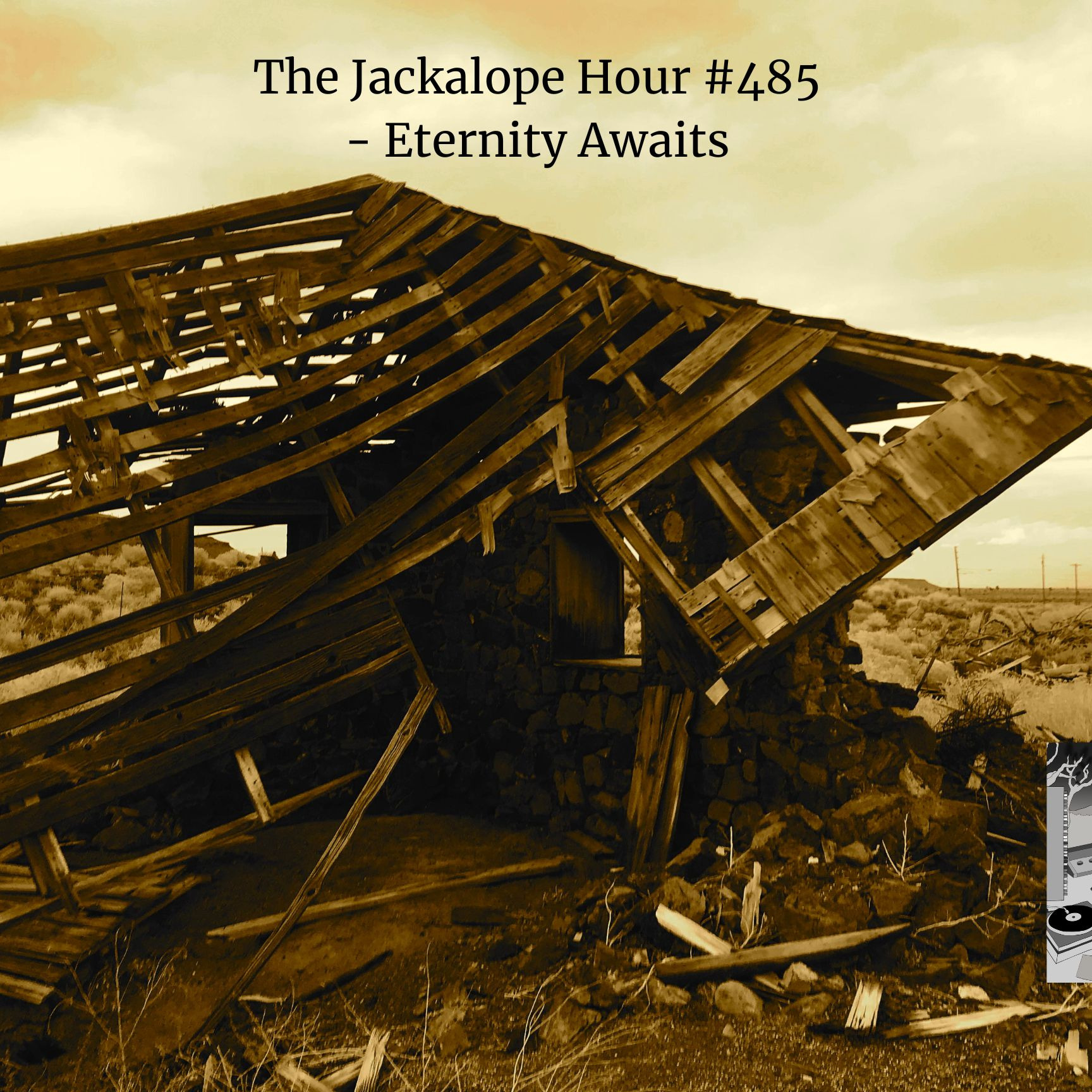 The Jackalope Hour #485 2-28-2026 - Eternity Awaits episode artwork