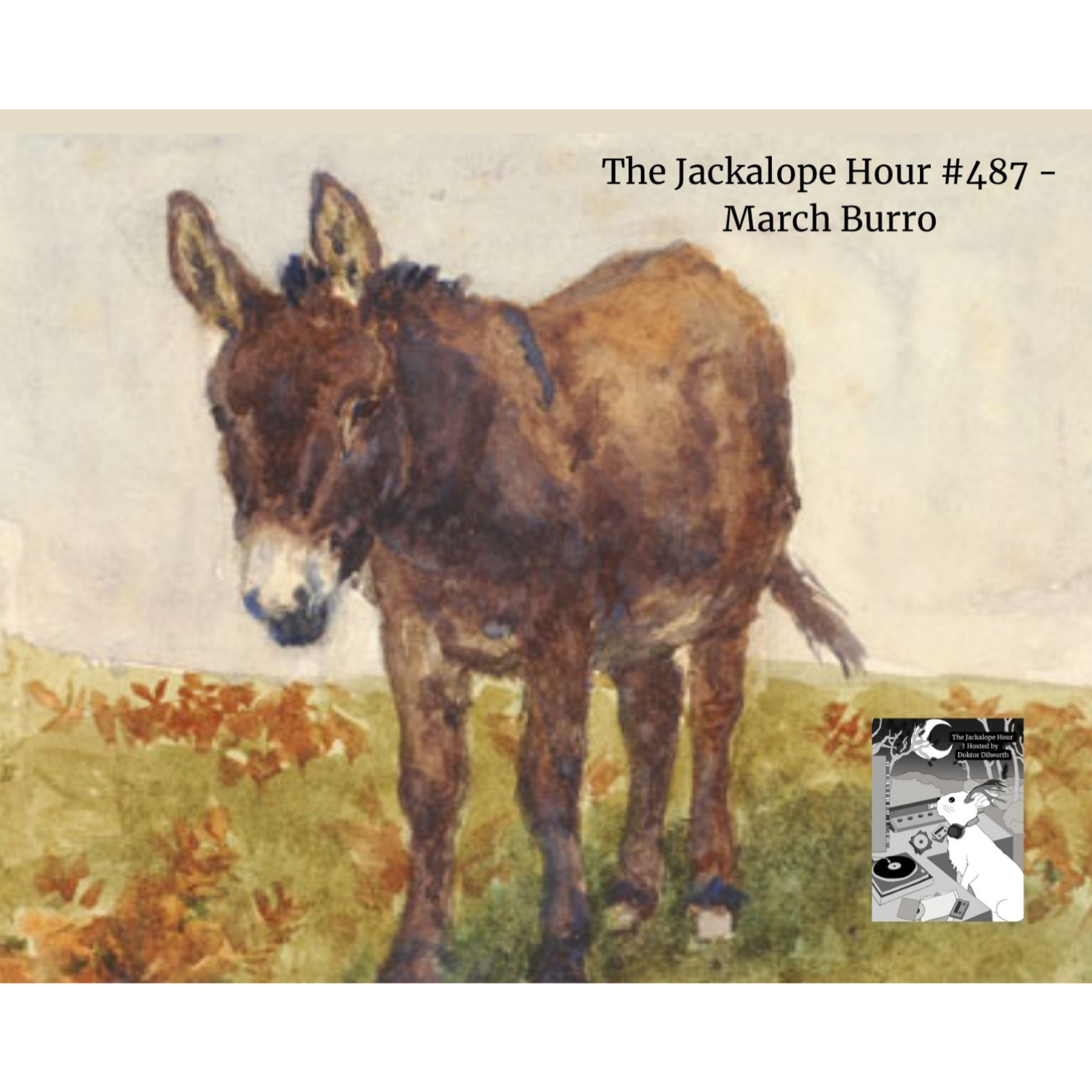 The Jackalope Hour #487 3-14-2026 - March Burro episode artwork