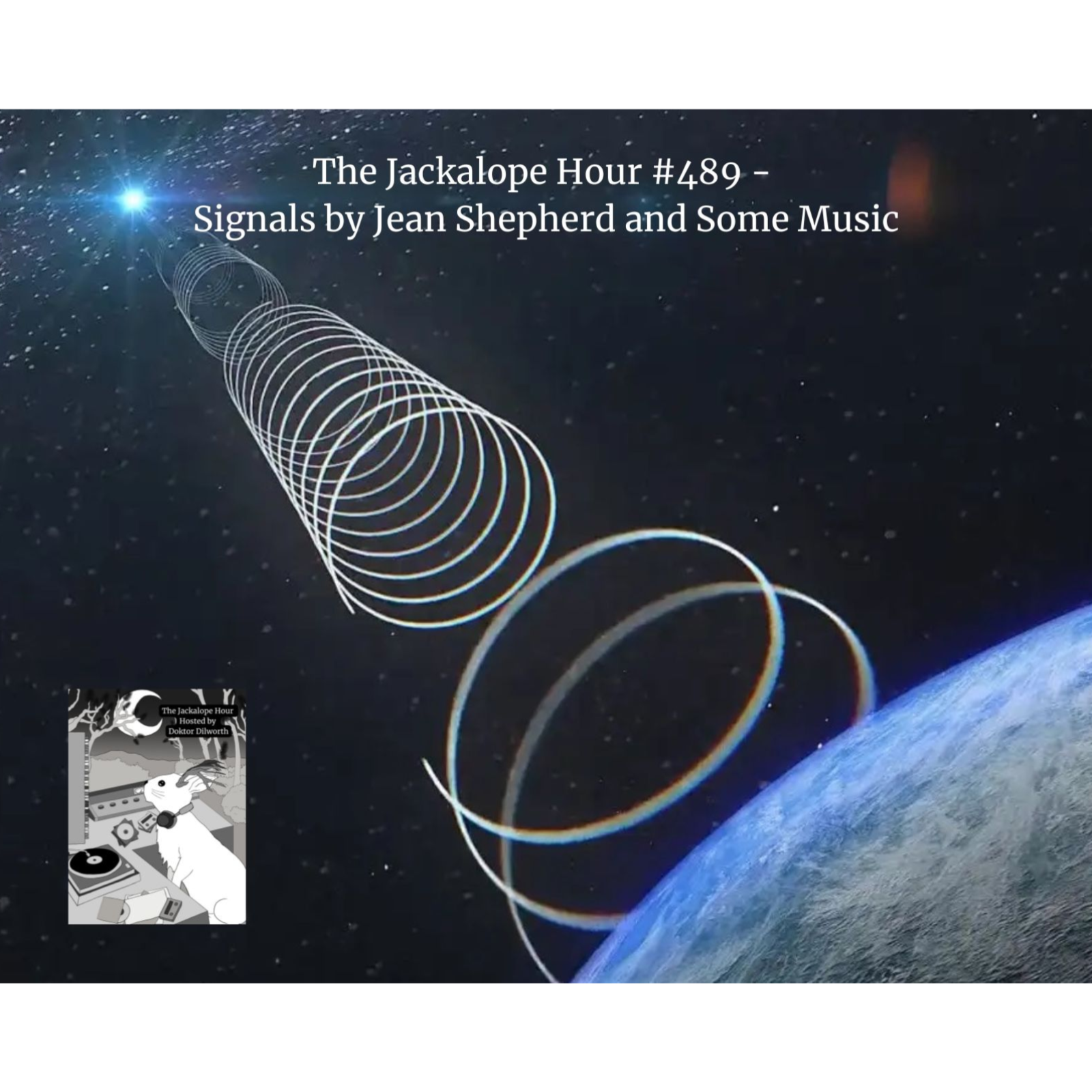 The Jackalope Hour #489 3-28-2026 - Signals by Jean Shepherd and Some Music episode artwork