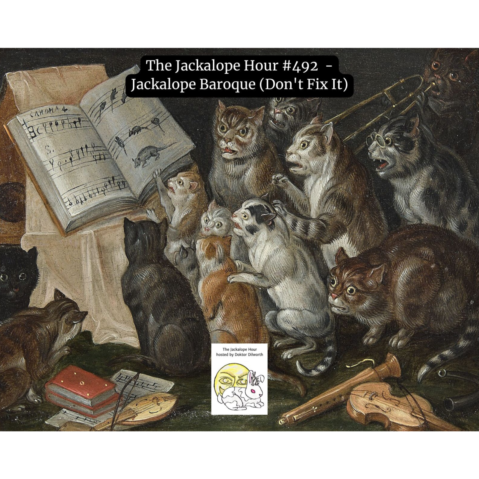 The Jackalope Hour #492 4-18-2026 - Jackalope Baroque (Don't Fix It) episode artwork