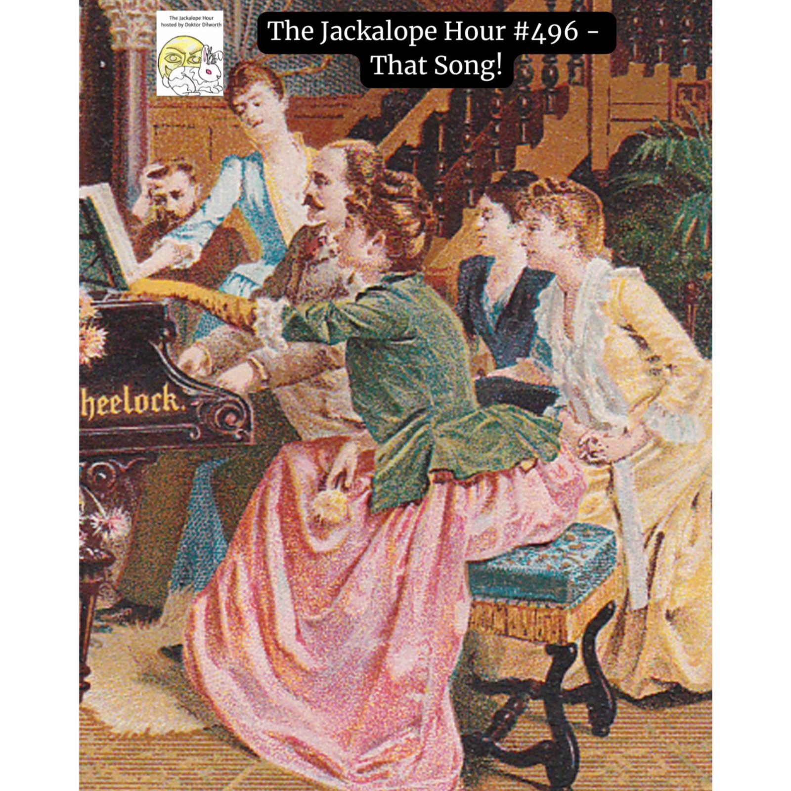 The Jackalope Hour #496 5-16-2026 - That Song! episode artwork