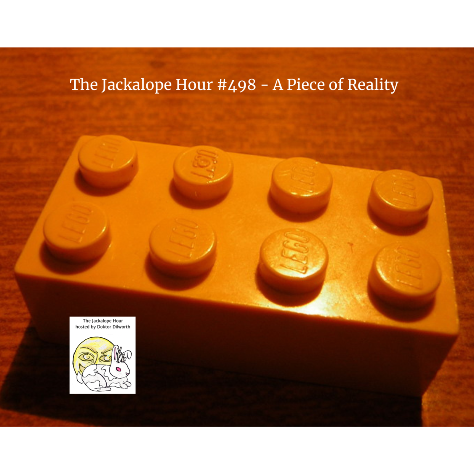 The Jackalope Hour #498 4-30-2026 - A Piece of Reality episode artwork