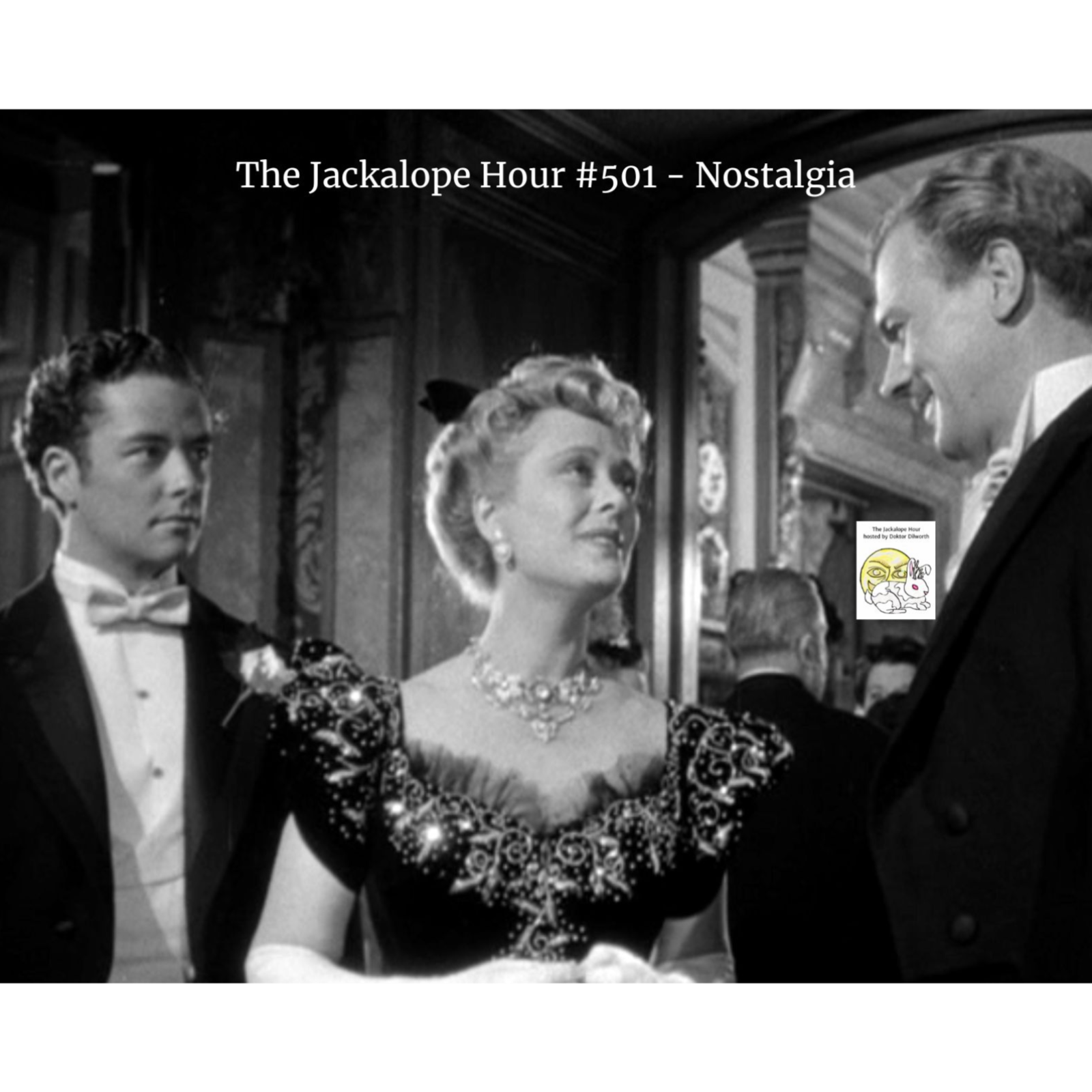 The Jackalope Hour #501 6-20-2026 - Nostalgia episode artwork