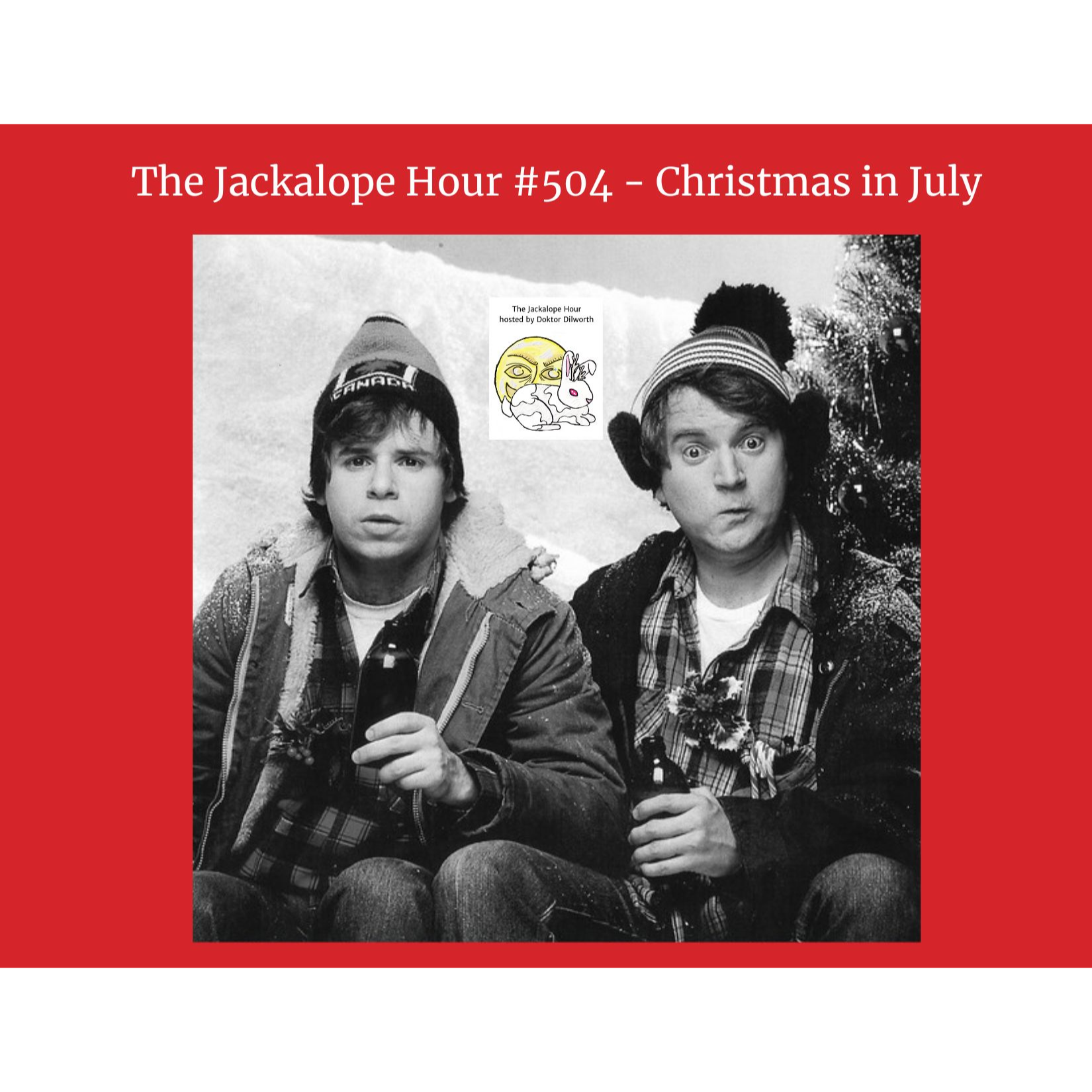 The Jackalope Hour #504 7-18-2026 - Christmas in July episode artwork