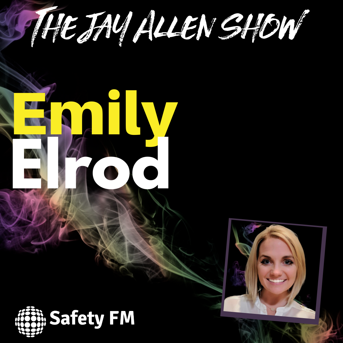 Safety FM with Jay Allen