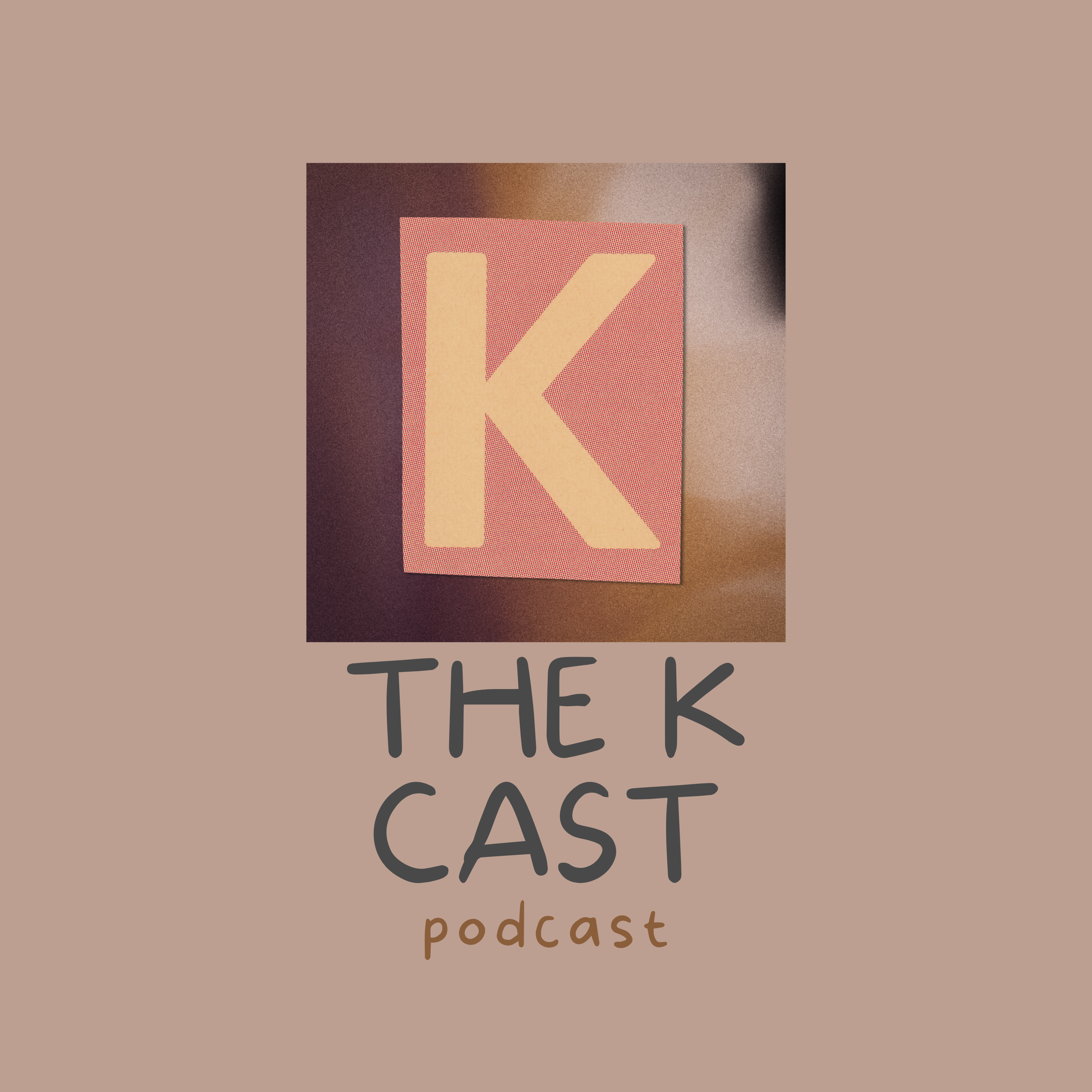 The K Cast