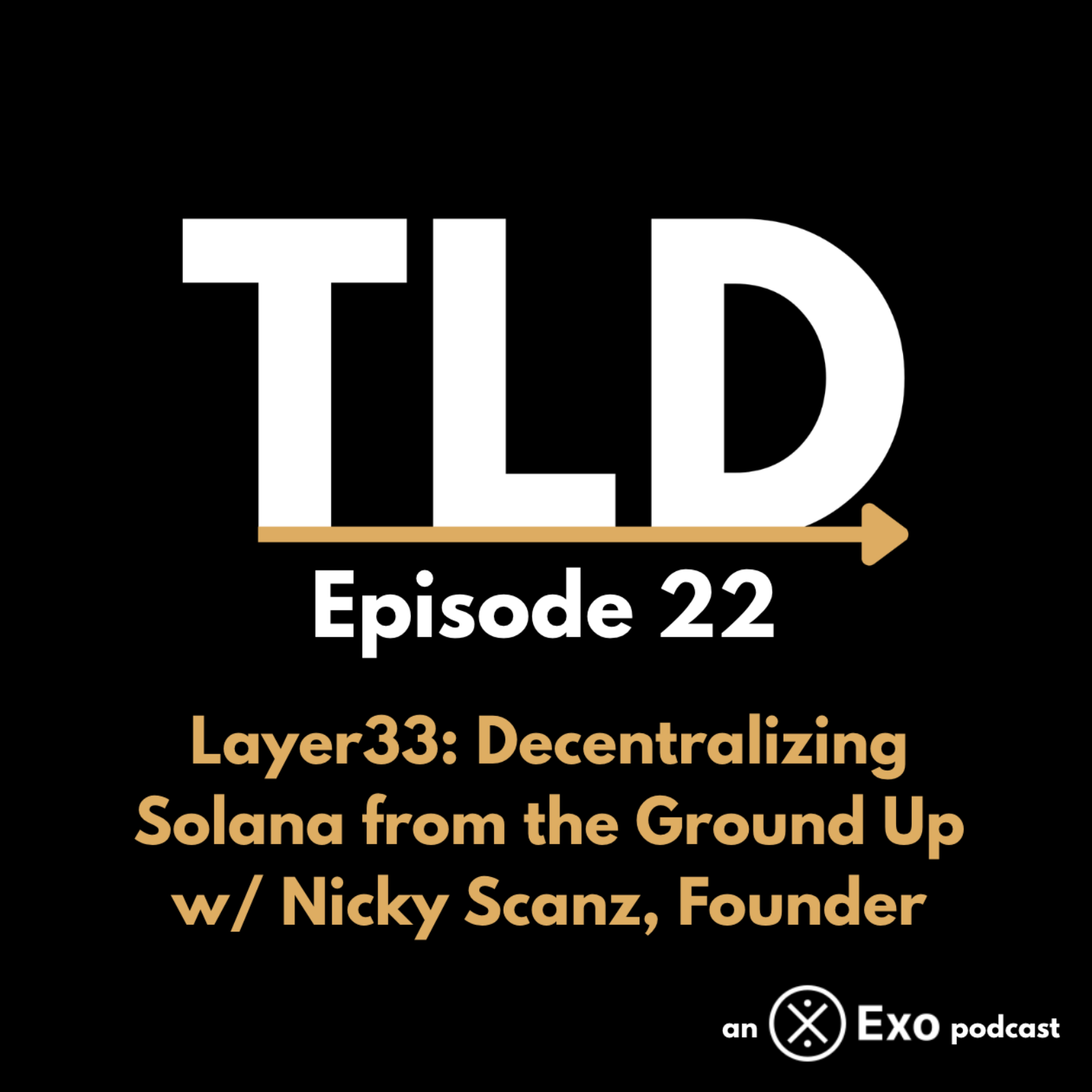 Layer33: Decentralizing Solana from the Ground Up w/ Nicky Scanz, Founder