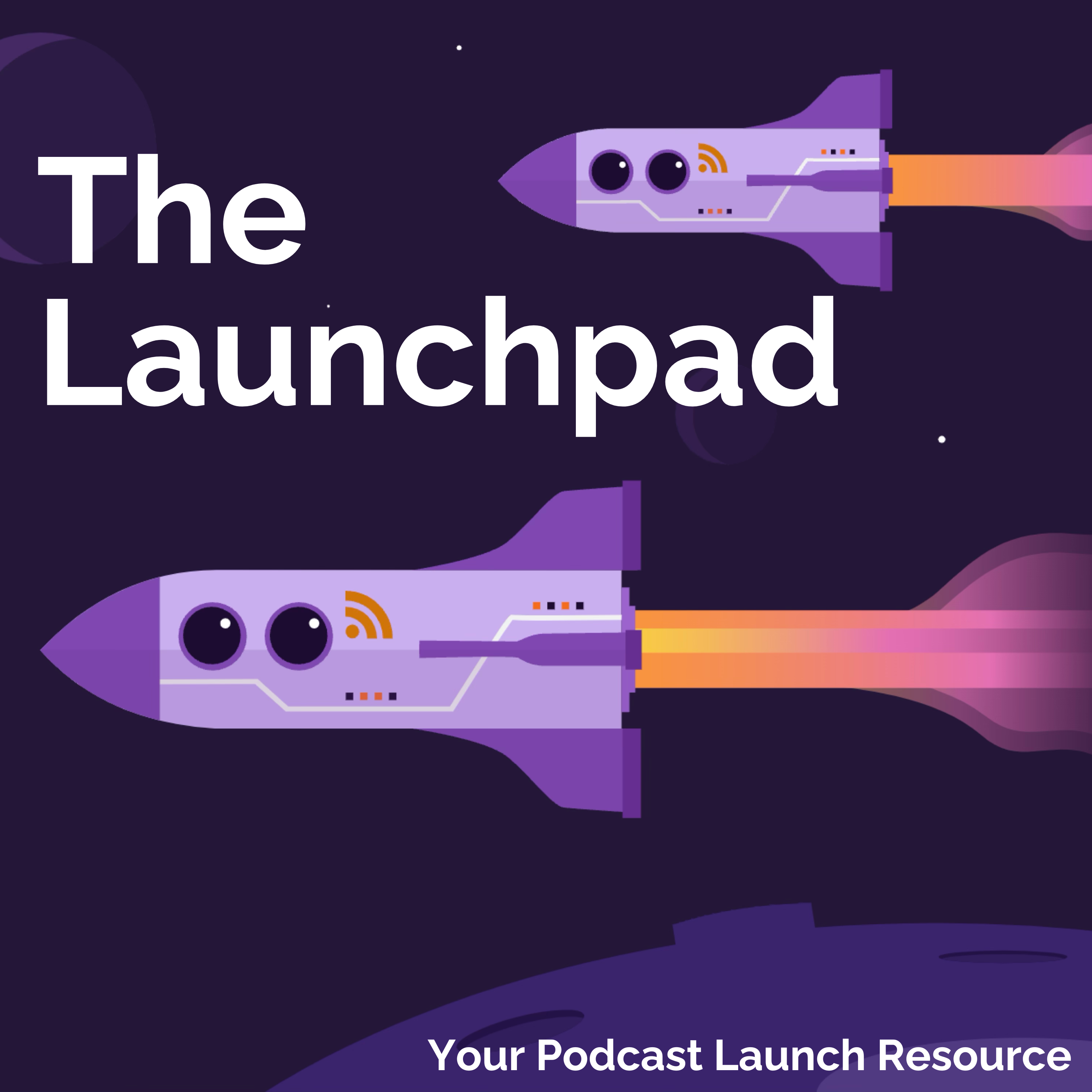 The Launchpad: Your Resource for Launching Your Show