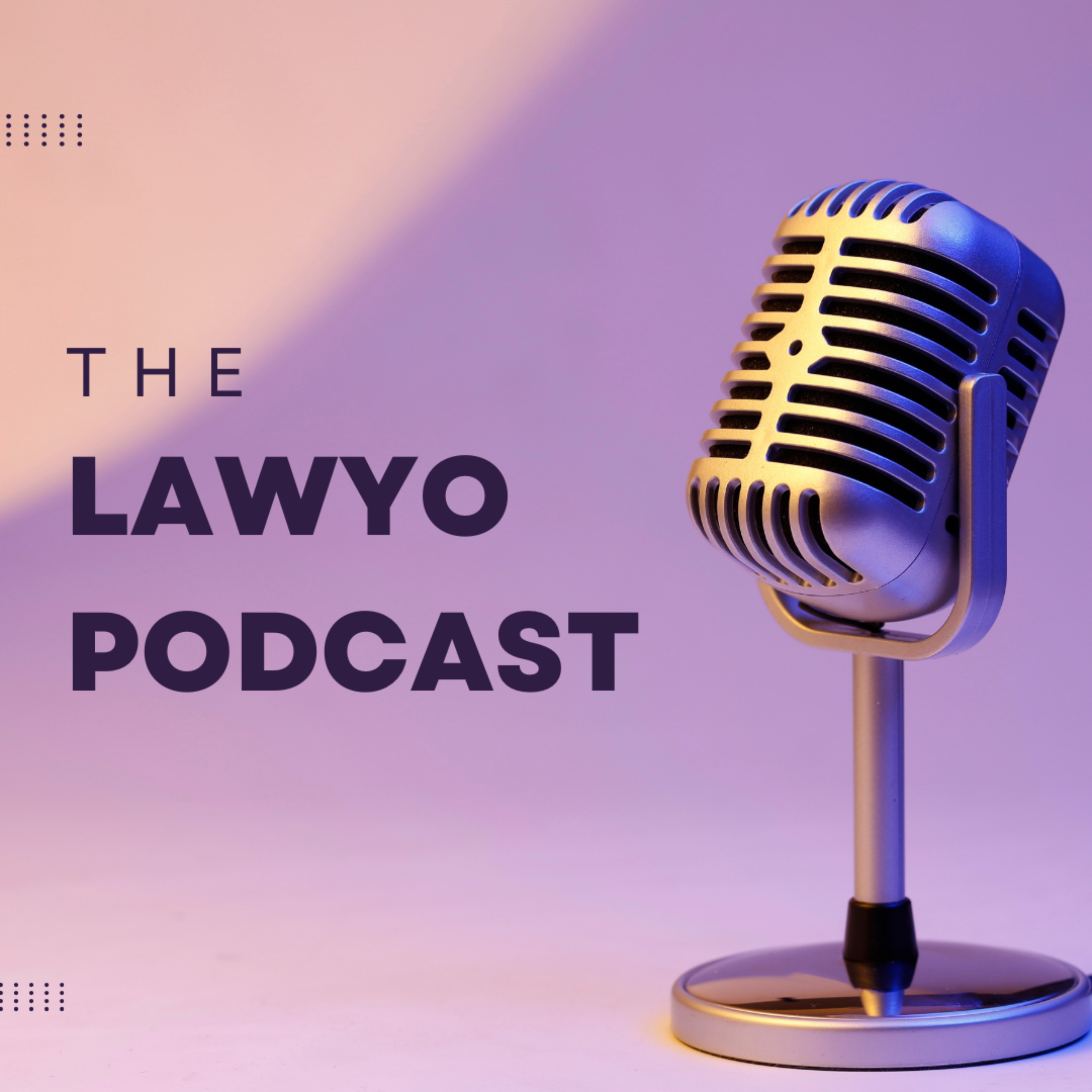The Lawyo Podcast