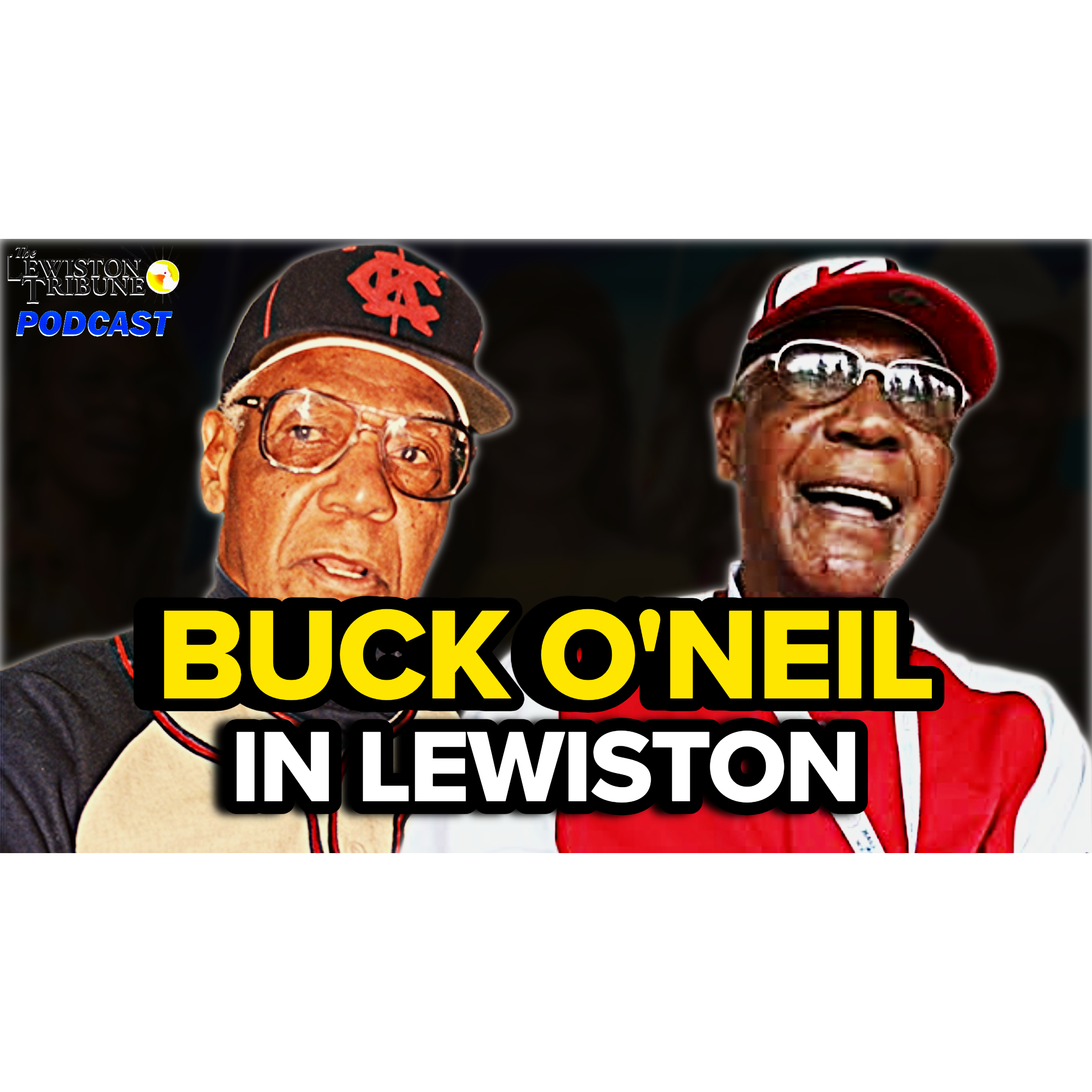 The Time Buck O'Neil Visited Lewiston episode artwork