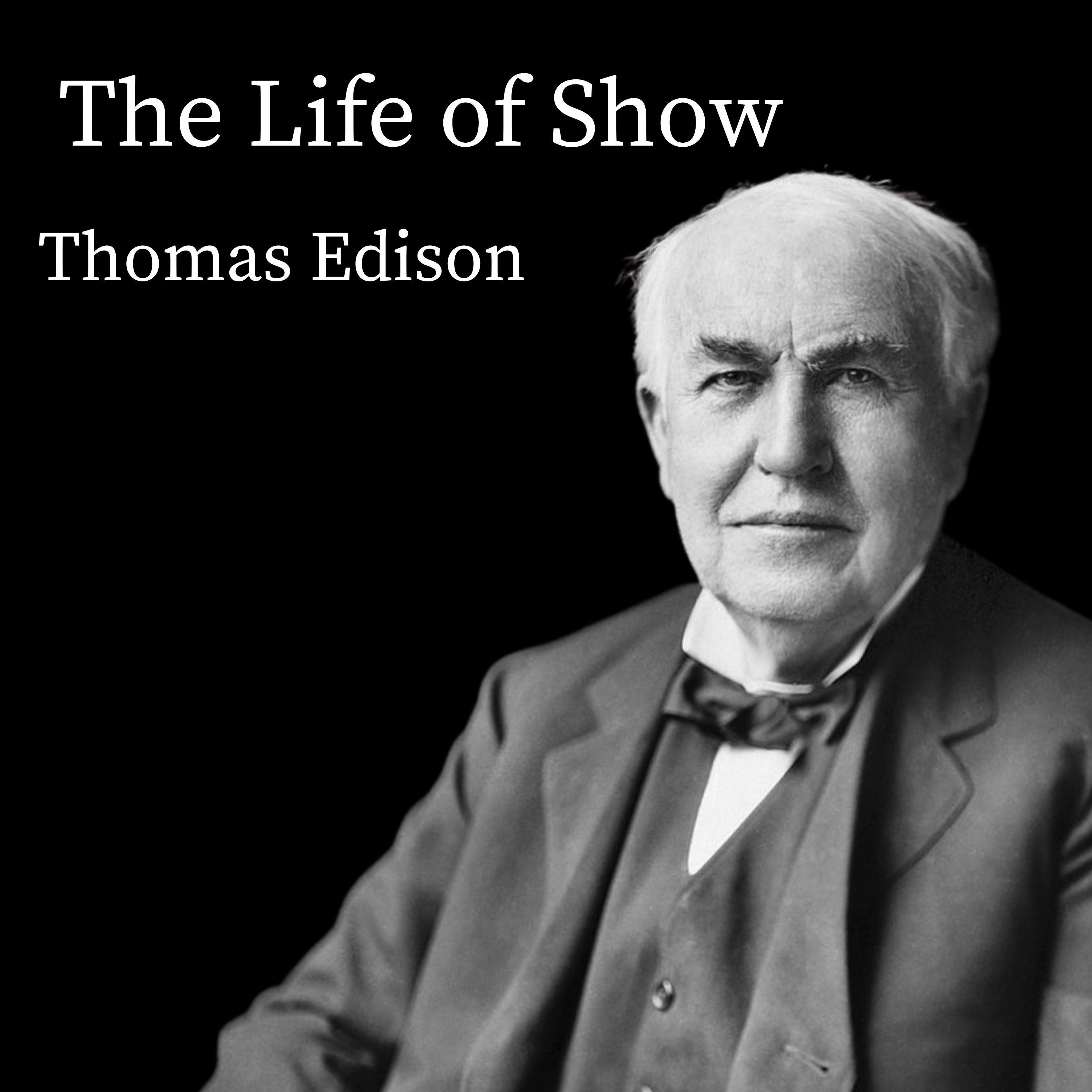The Life of Thomas Edison episode artwork