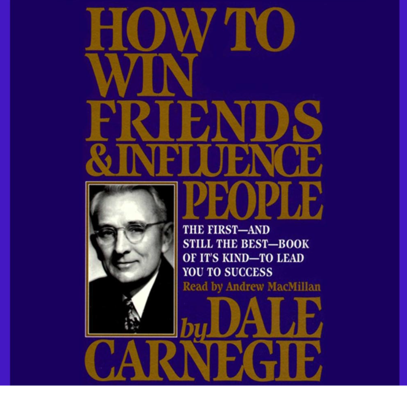 How to Win Friends and Influence People