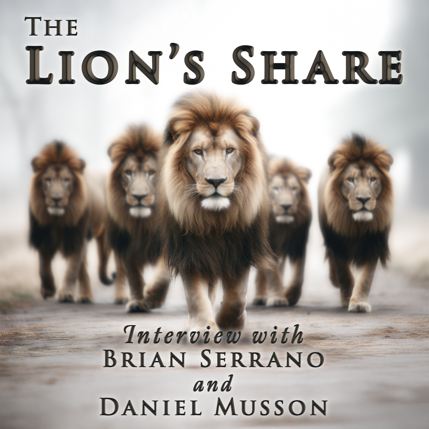 The Lion's Share | Brian Serrano and Daniel Musson Interview episode artwork