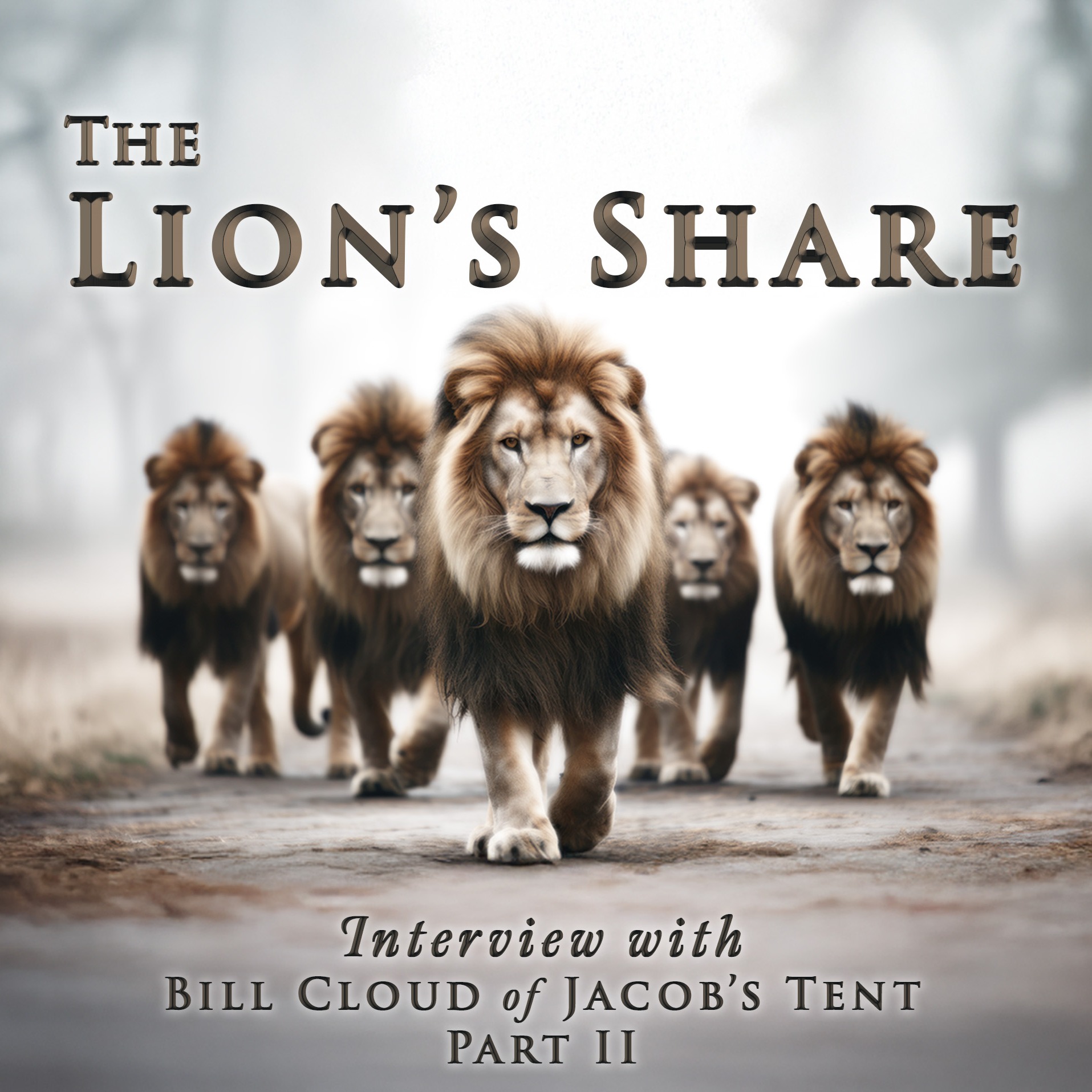 The Lion's Share: Bill Cloud Part II - Prophetic Insights on Charlie Kirk Assassination, Gaza War & Israel's Territories episode artwork