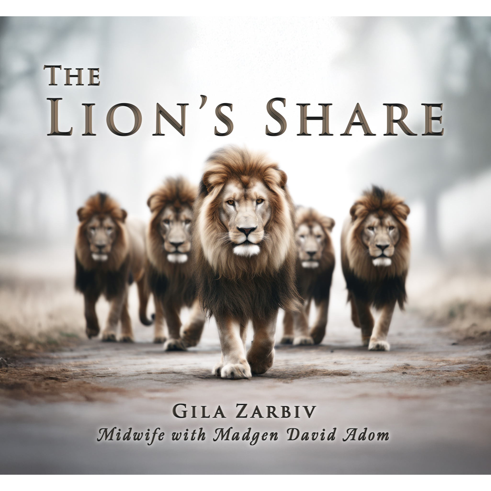 The Lion’s Share | Midwifery in Wartime Israel: Courage, Faith & New Life with Gila Zarbiv
