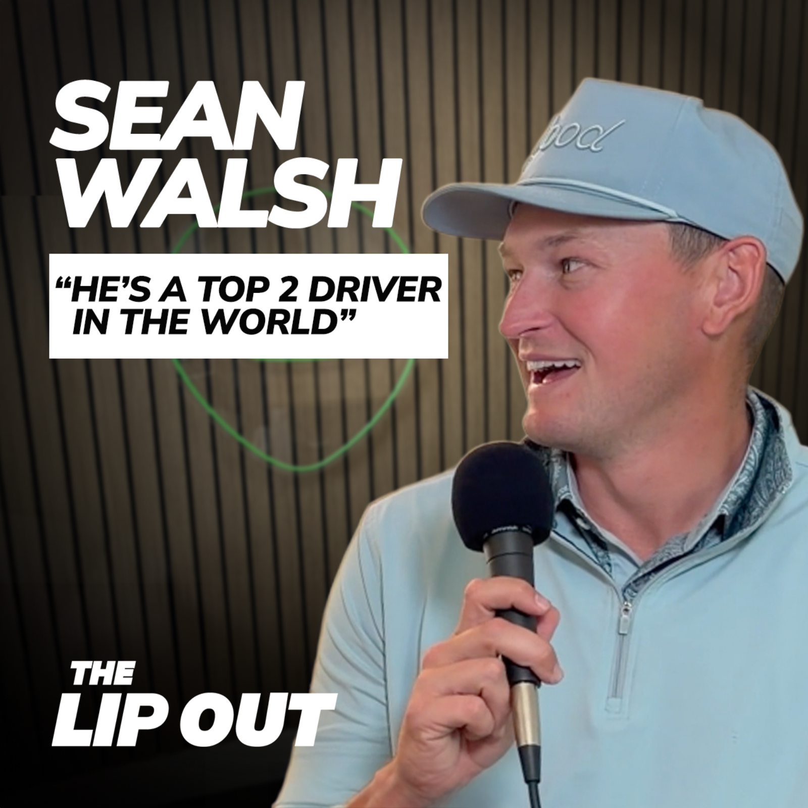 Sean Walsh Unfiltered | The Lip Out Ep. 4