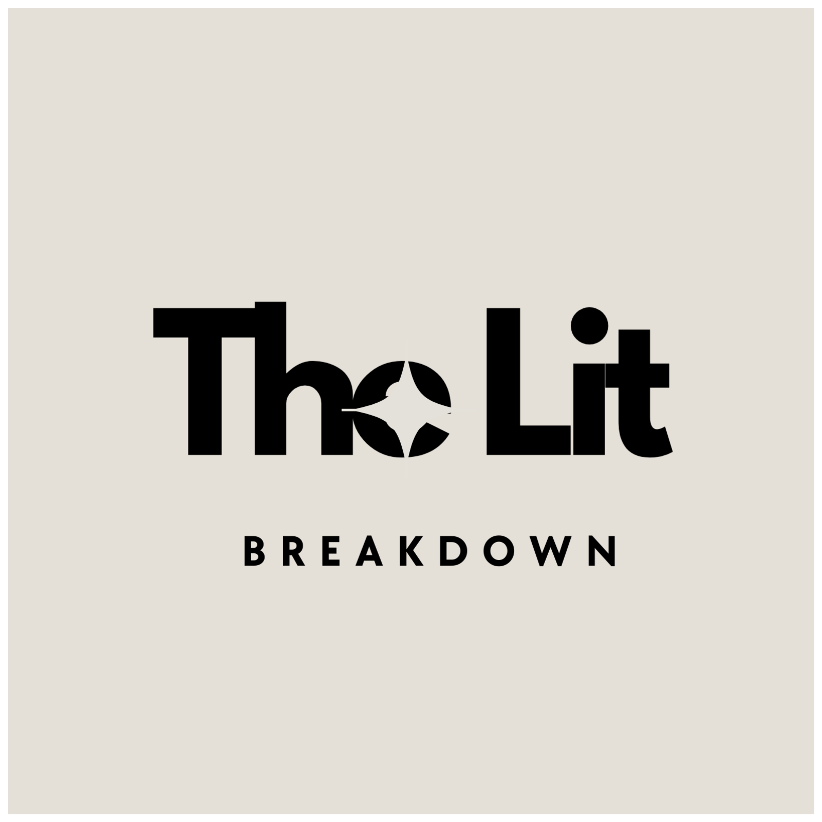 The Lit Breakdown