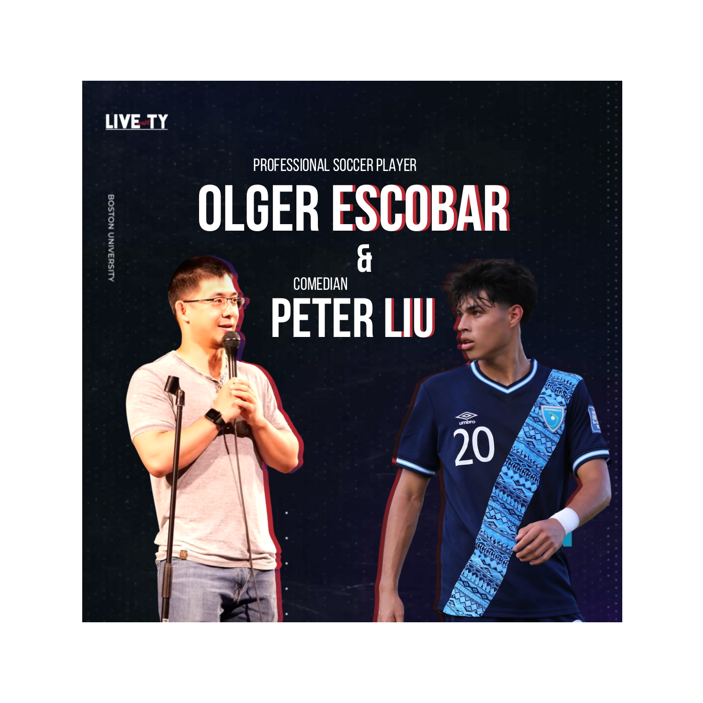 Comedian Peter Liu and Professional Soccer Player Olger Escobar