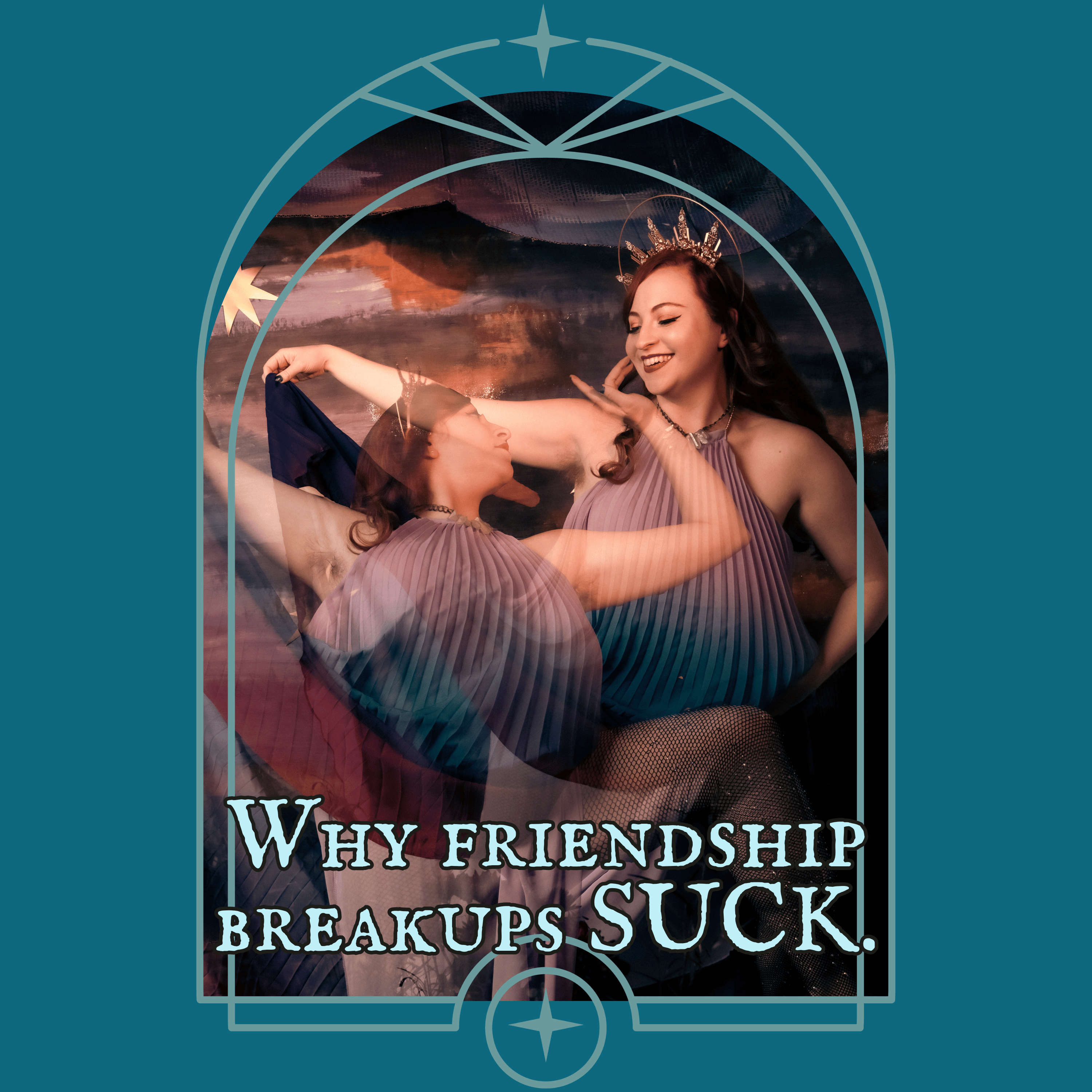 007- Why friendship breakups SUCK. episode artwork