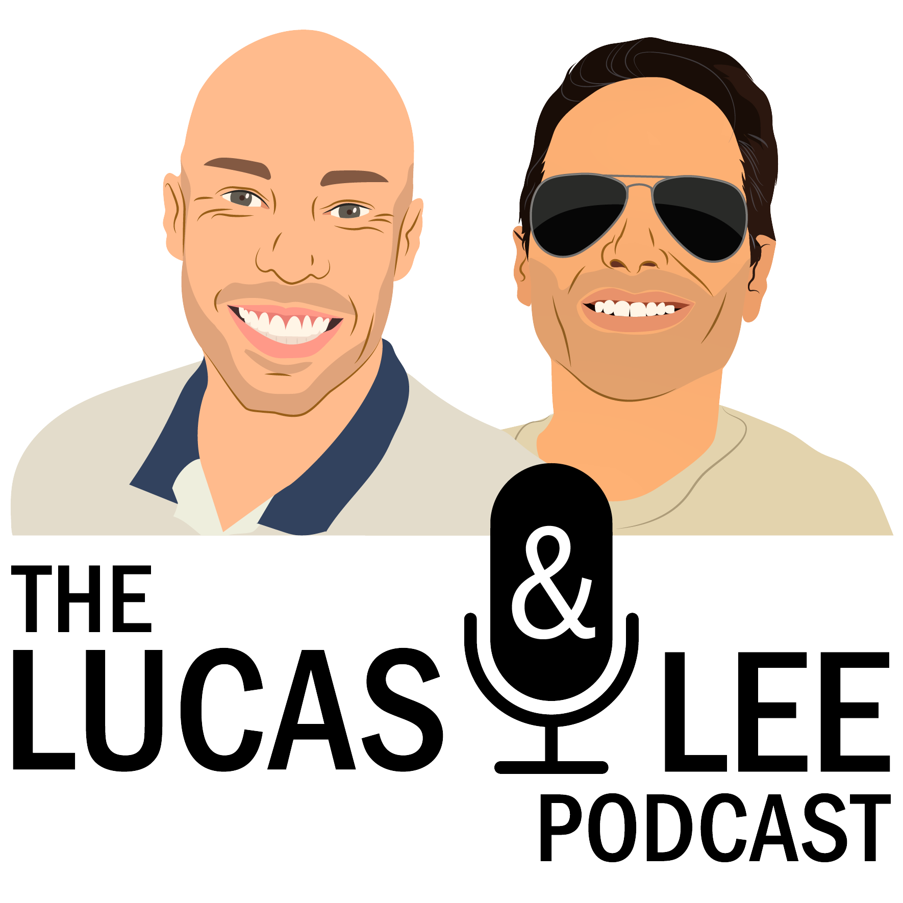 The Lucas and Lee Podcast