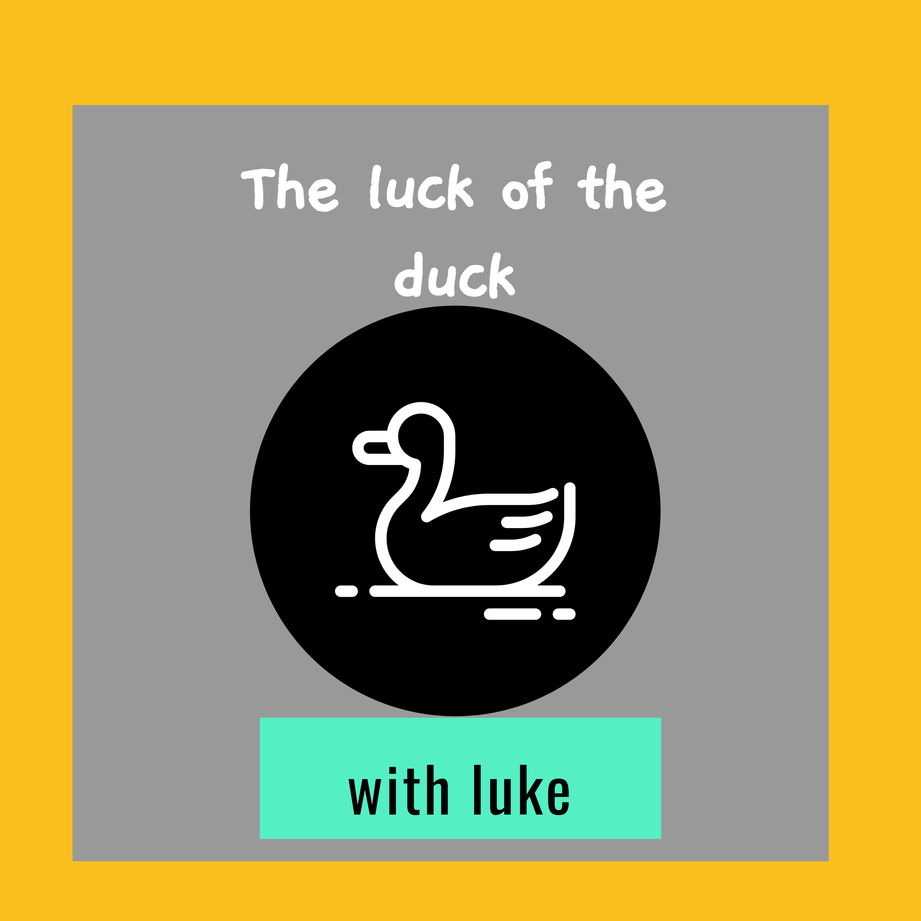 the luck of the duck
