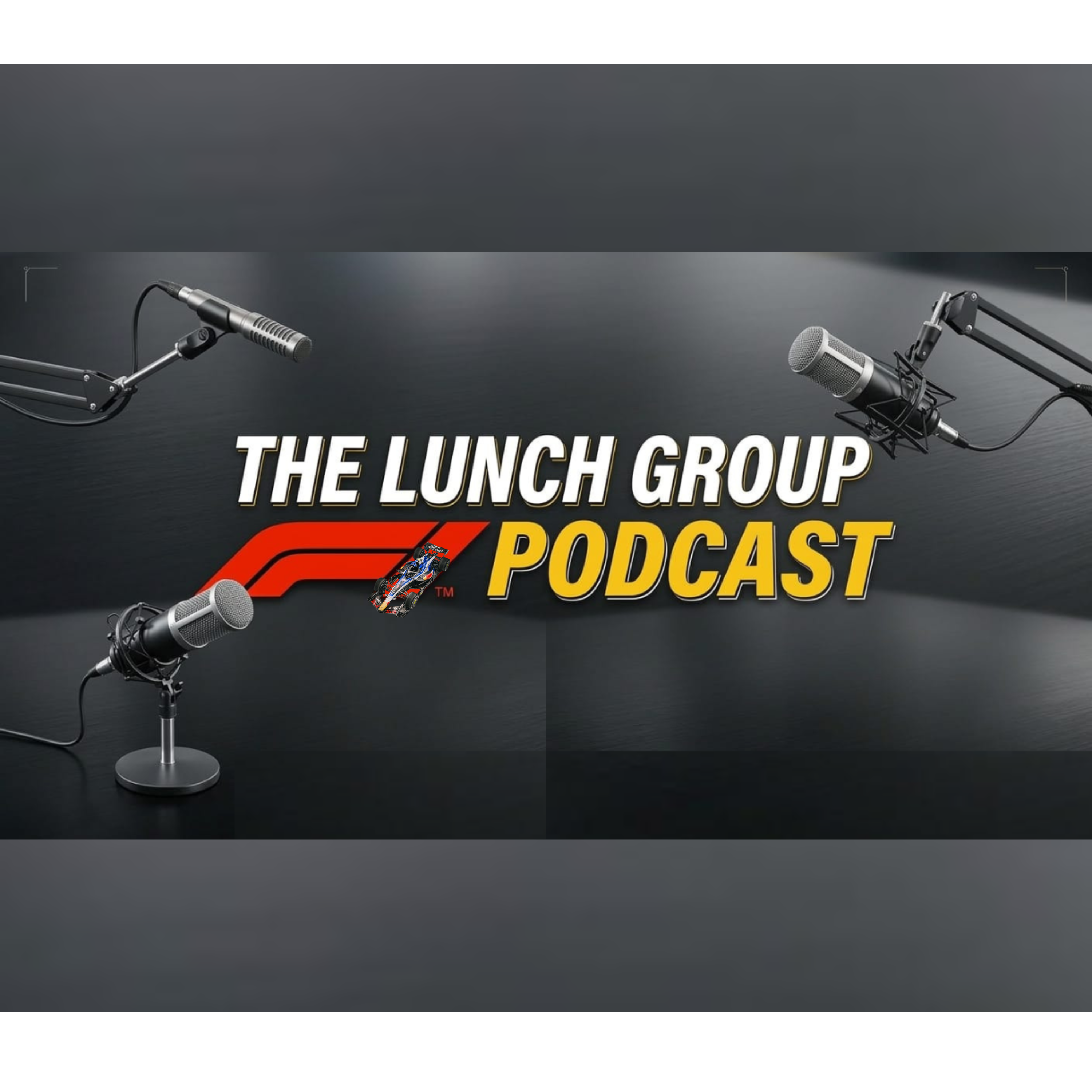 The Lunch Group F1 Podcast podcast artwork