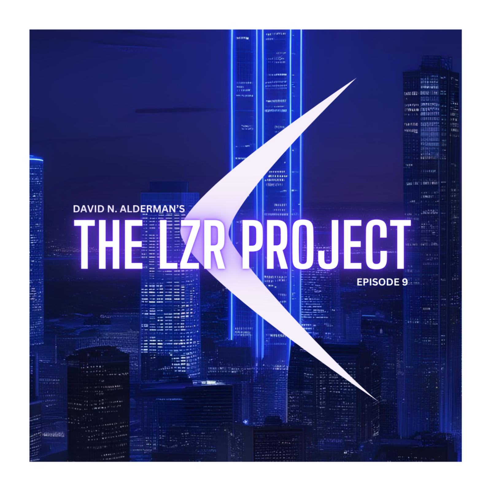 The LZR Project - Episode #9 episode artwork