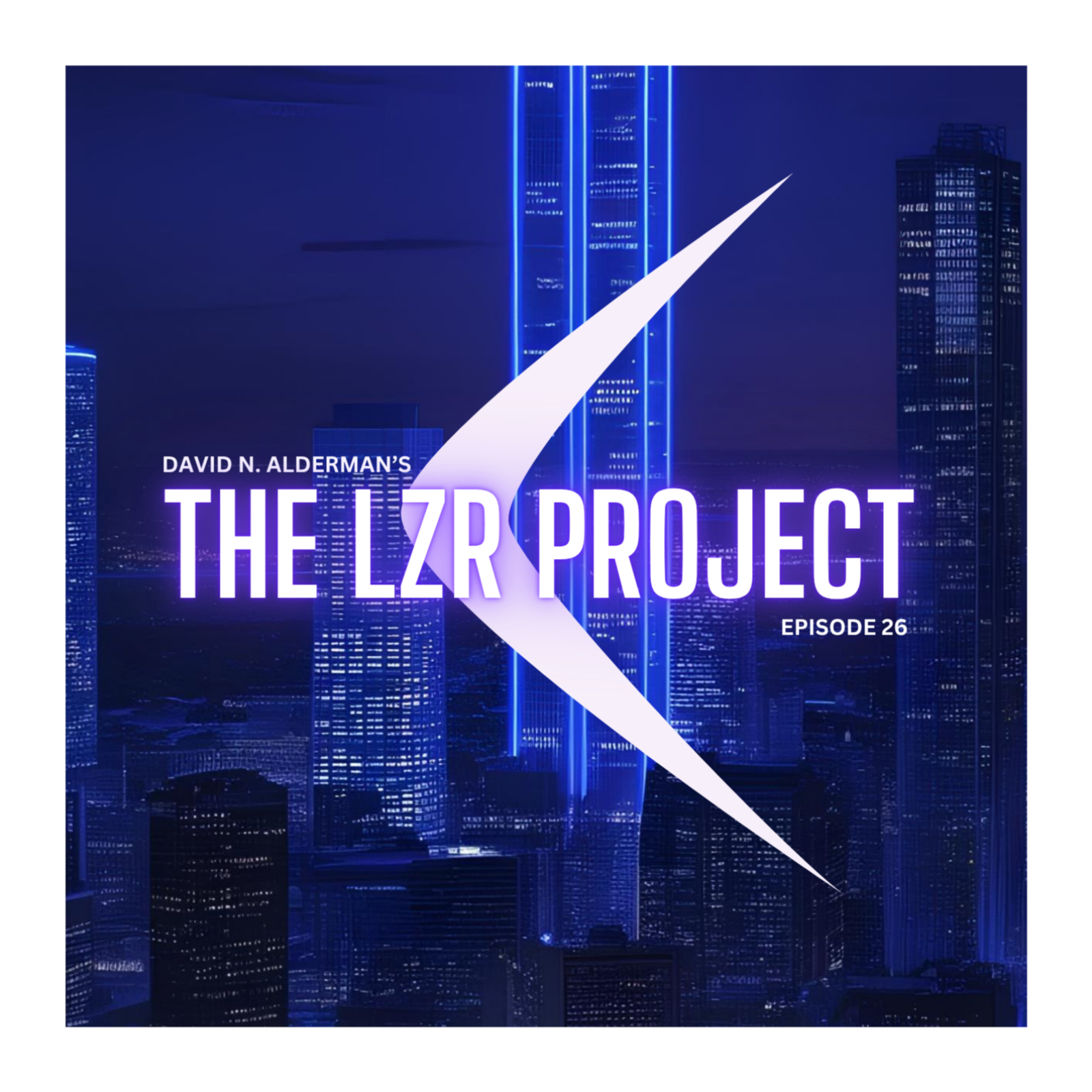 The LZR Project - Episode #26 episode artwork