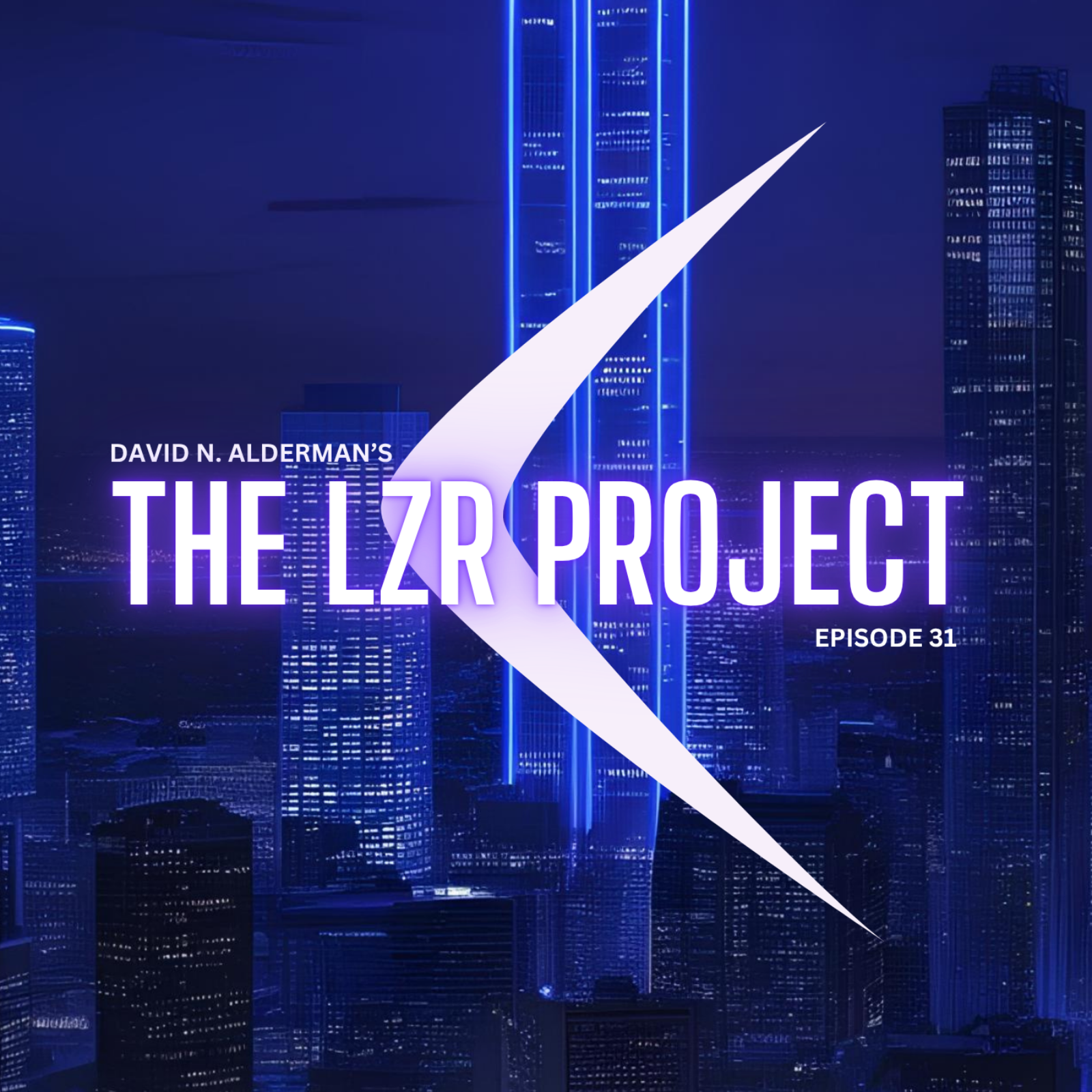 The LZR Project - Episode #31 episode artwork