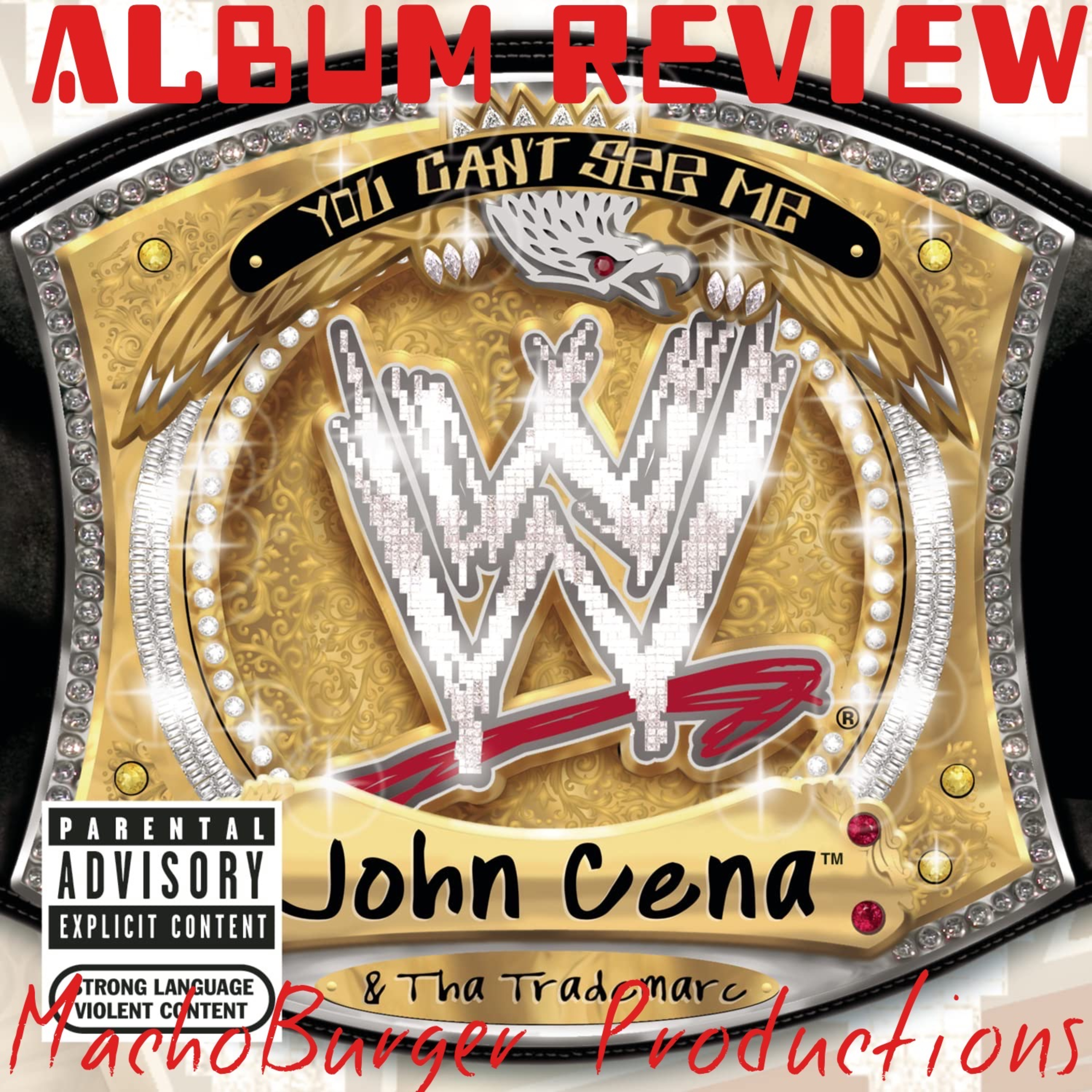 Album Review: You Can't See Me by: John Cena & Tha Trademarc episode artwork