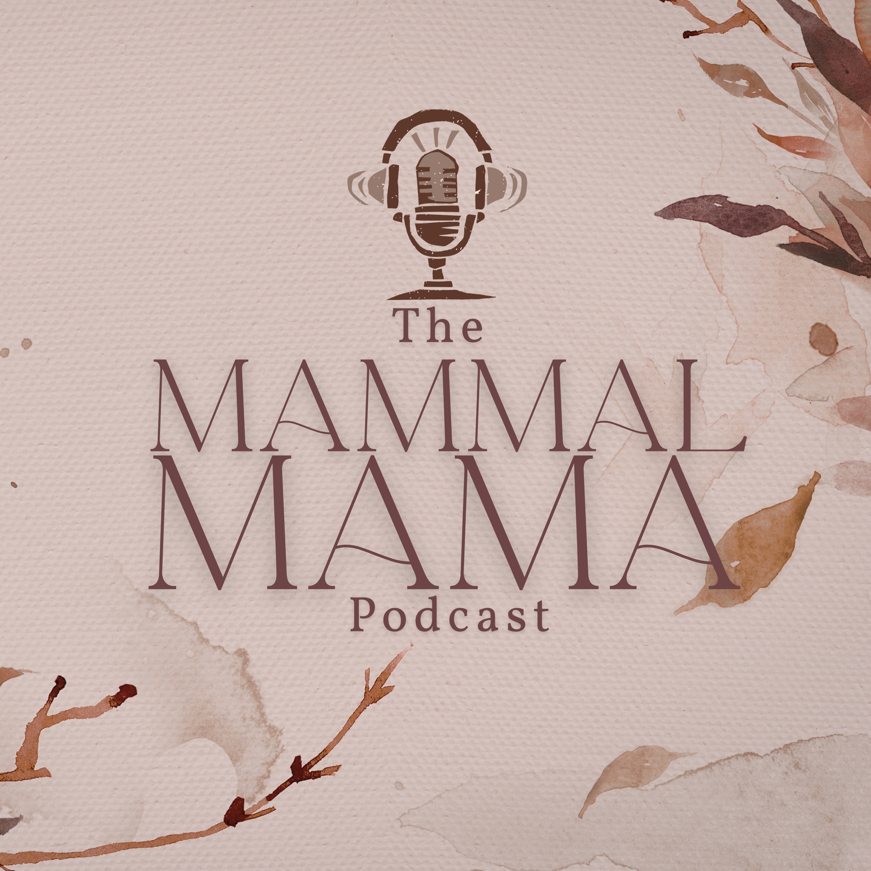 The Mammal Mama Podcast