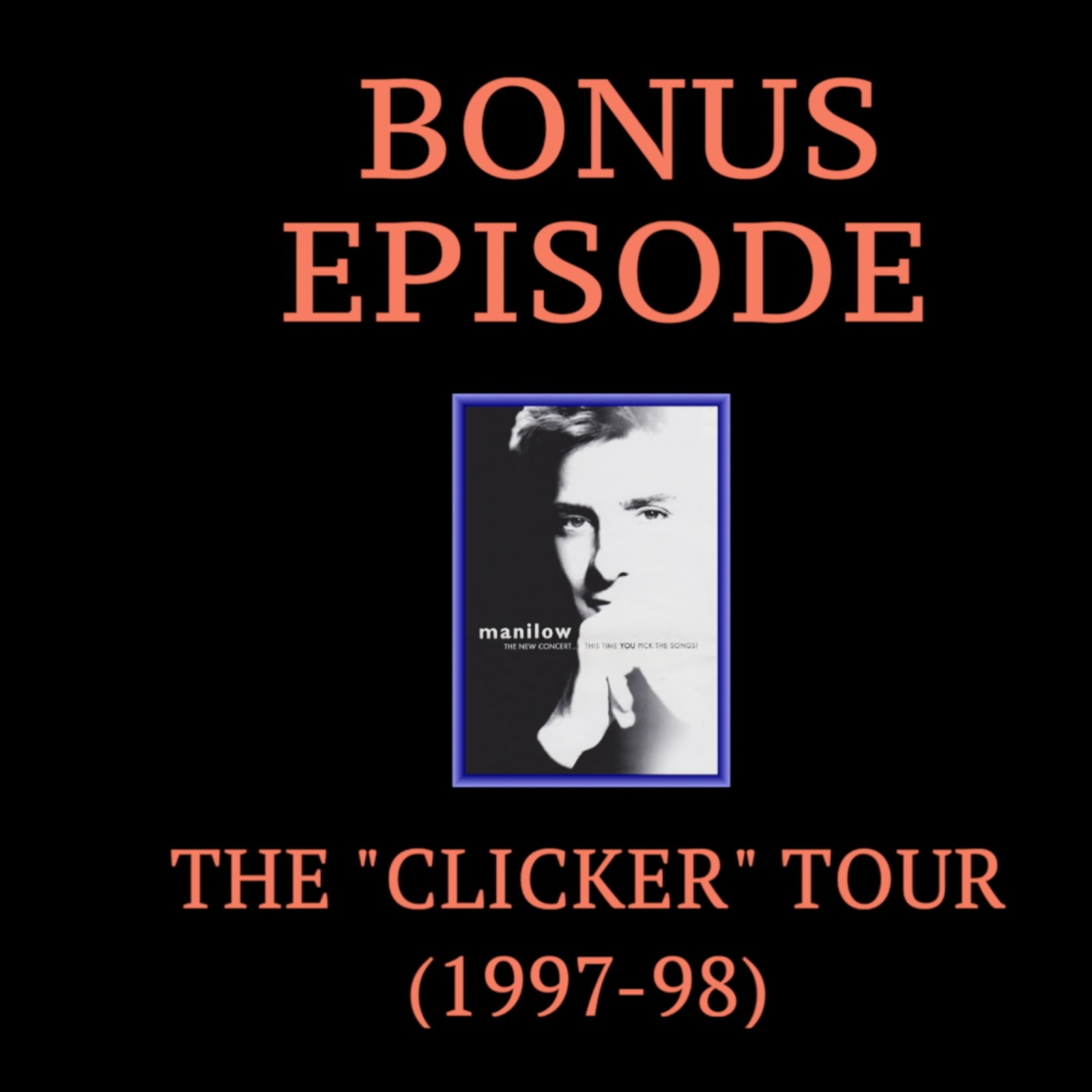 The “Clicker” Tour (1997-98)