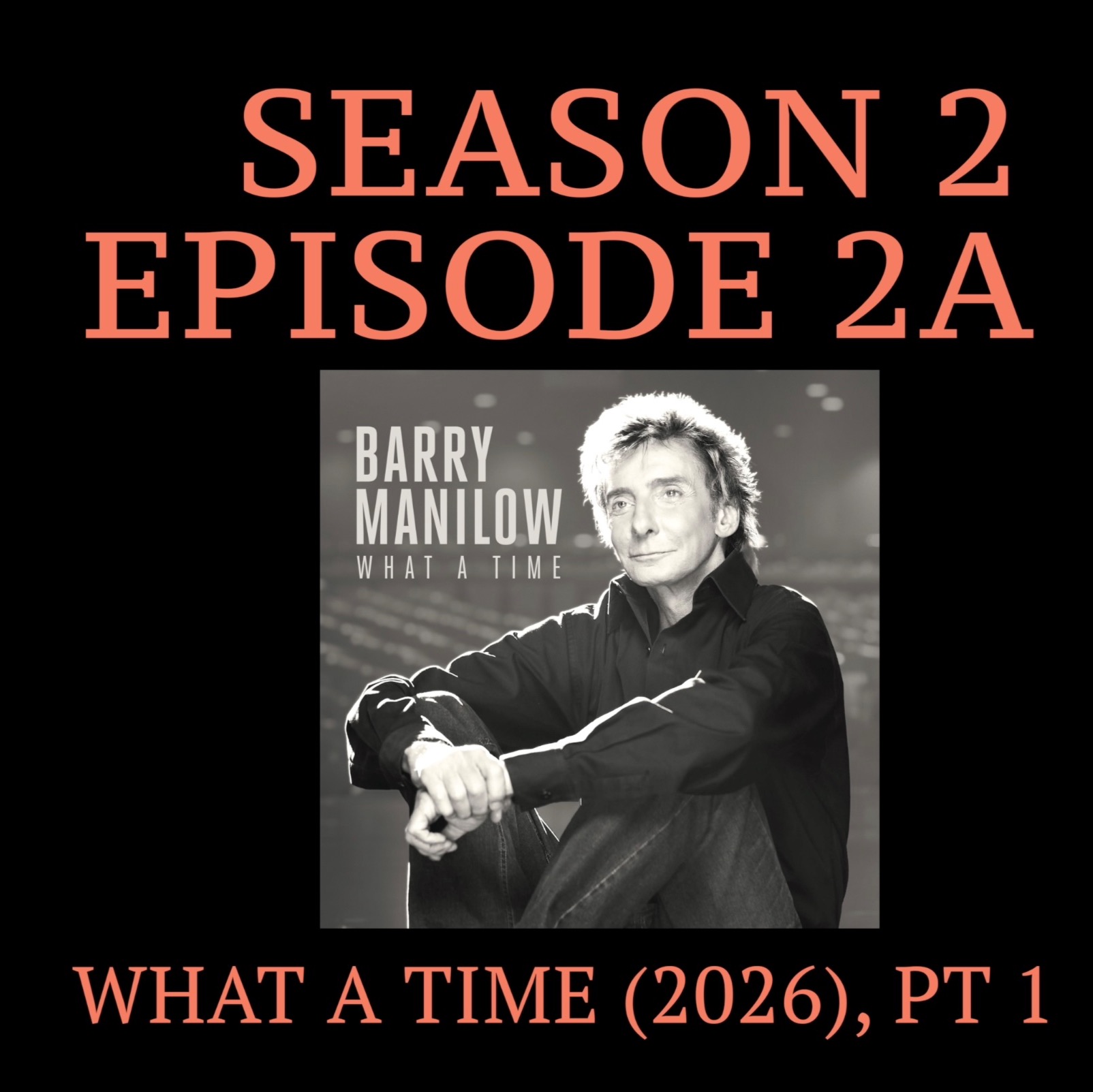 What a Time (2026), Part 1 episode artwork
